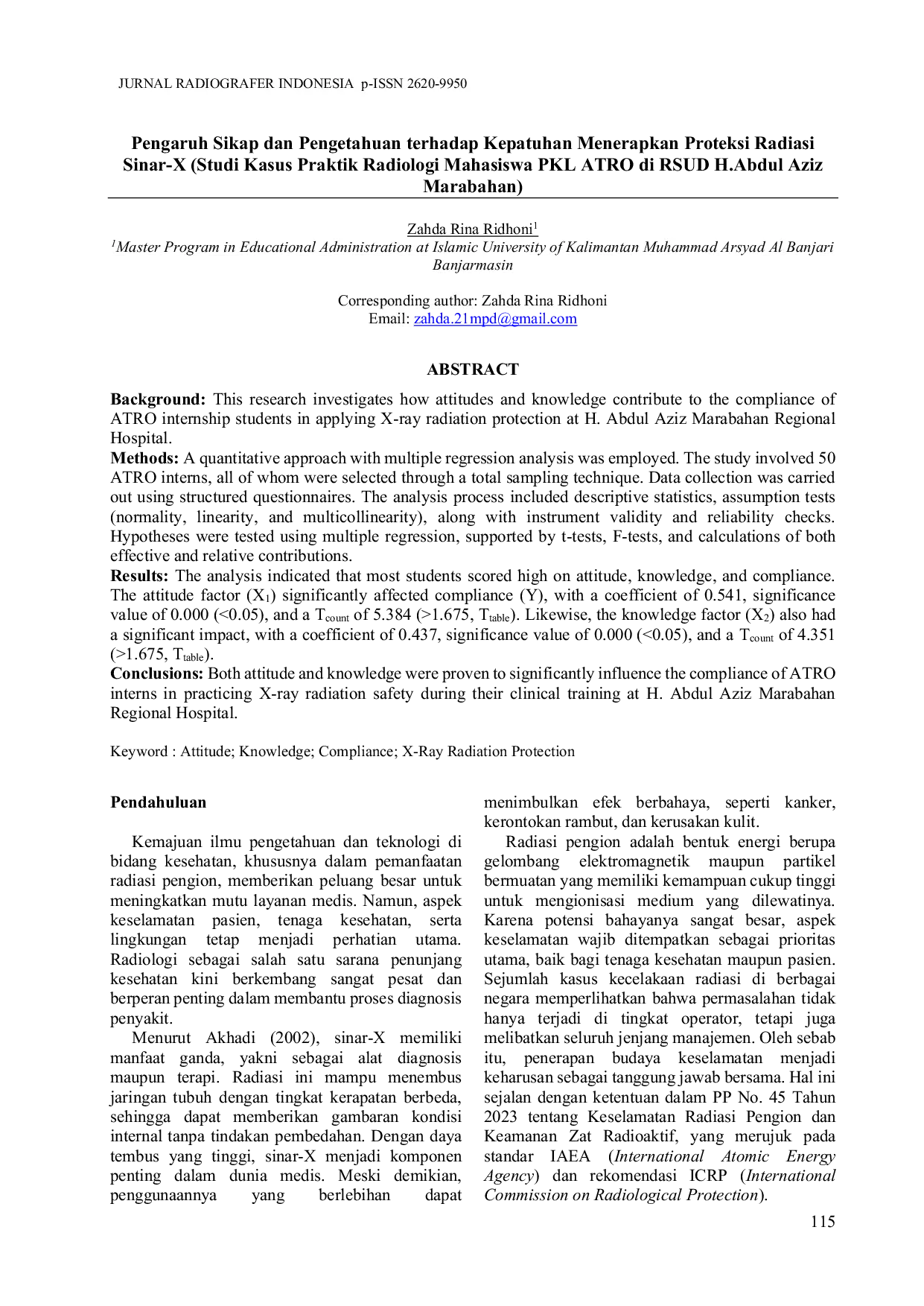 JURIS Pengaruh Sikap dan Pengetahuan terhadap Kepatuhan Menerapkan Proteksi Radiasi Sinar X Studi Kasus Praktik Radiologi Mahasiswa PKL ATRO di RSUD H Abdul Aziz Marabahan