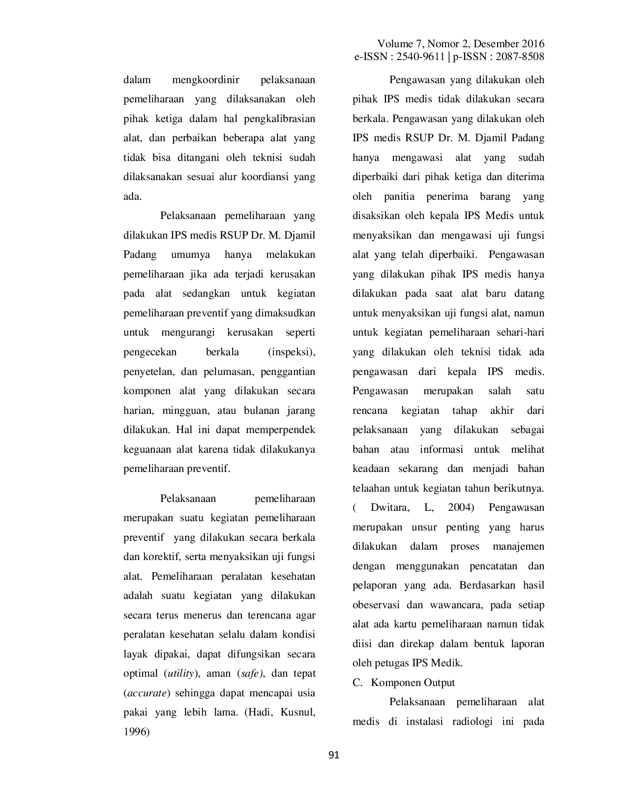 JURIS Analisis Penyelenggaraan Sistem Pemeliharaan Peralatan Radiologi Di Rsup Dr M Djamil