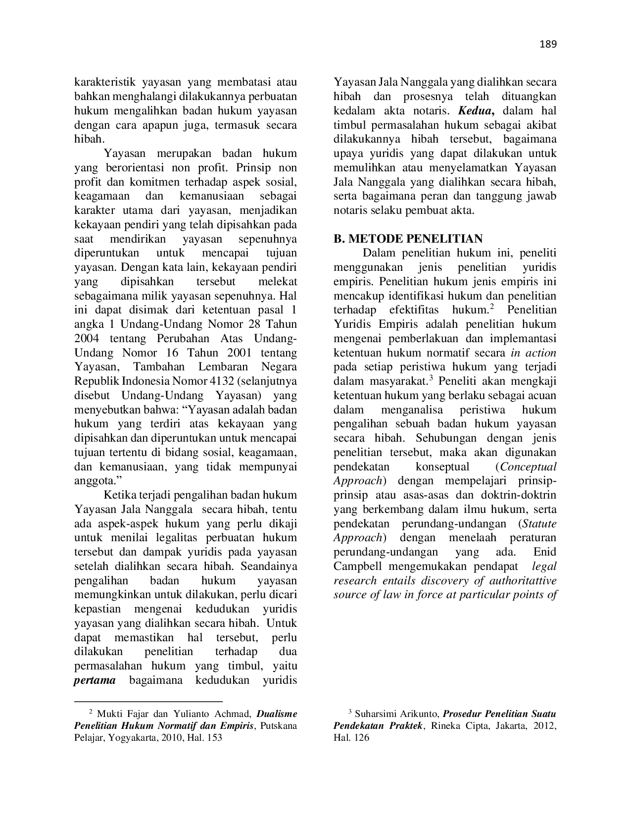 JURIS KEDUDUKAN HUKUM YAYASAN YANG DIALIHKAN SECARA HIBAH Studi Kasus Yayasan Jala Nanggala Kota Malang