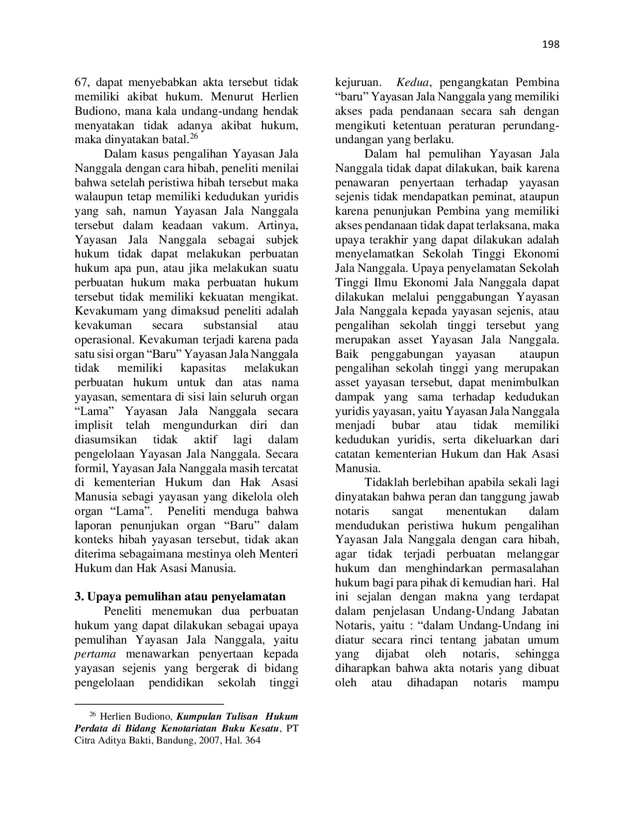 JURIS KEDUDUKAN HUKUM YAYASAN YANG DIALIHKAN SECARA HIBAH Studi Kasus Yayasan Jala Nanggala Kota Malang