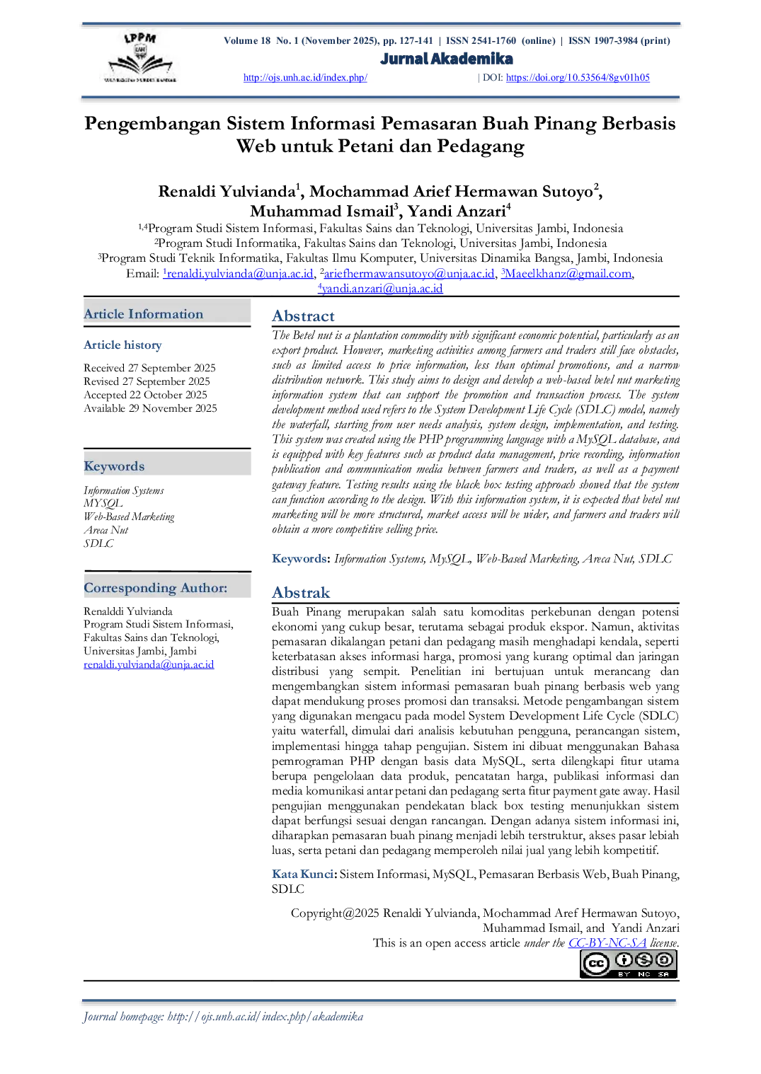JURIS PENGEMBANGAN SISTEM INFORMASI PEMASARAN BUAH PINANG BERBASIS WEB UNTUK PETANI DAN PEDAGANG Information Systems MYSQL Web Based Marketing Areca Nut SDLC