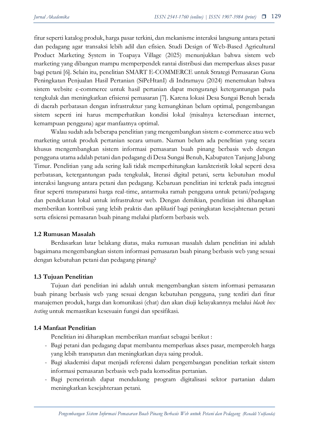 JURIS PENGEMBANGAN SISTEM INFORMASI PEMASARAN BUAH PINANG BERBASIS WEB UNTUK PETANI DAN PEDAGANG Information Systems MYSQL Web Based Marketing Areca Nut SDLC