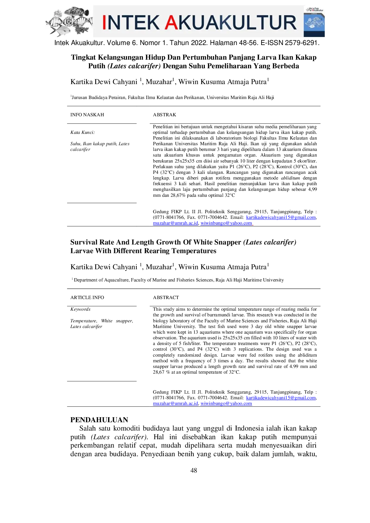 JURIS Survival Rate And Length Growth Of White Snapper Lates calcarifer Larvae With Different Rearing Temperatures Tingkat Kelangsungan Hidup Dan Pertumbuhan Panjang Larva Ikan Kakap Putih Lates calcar