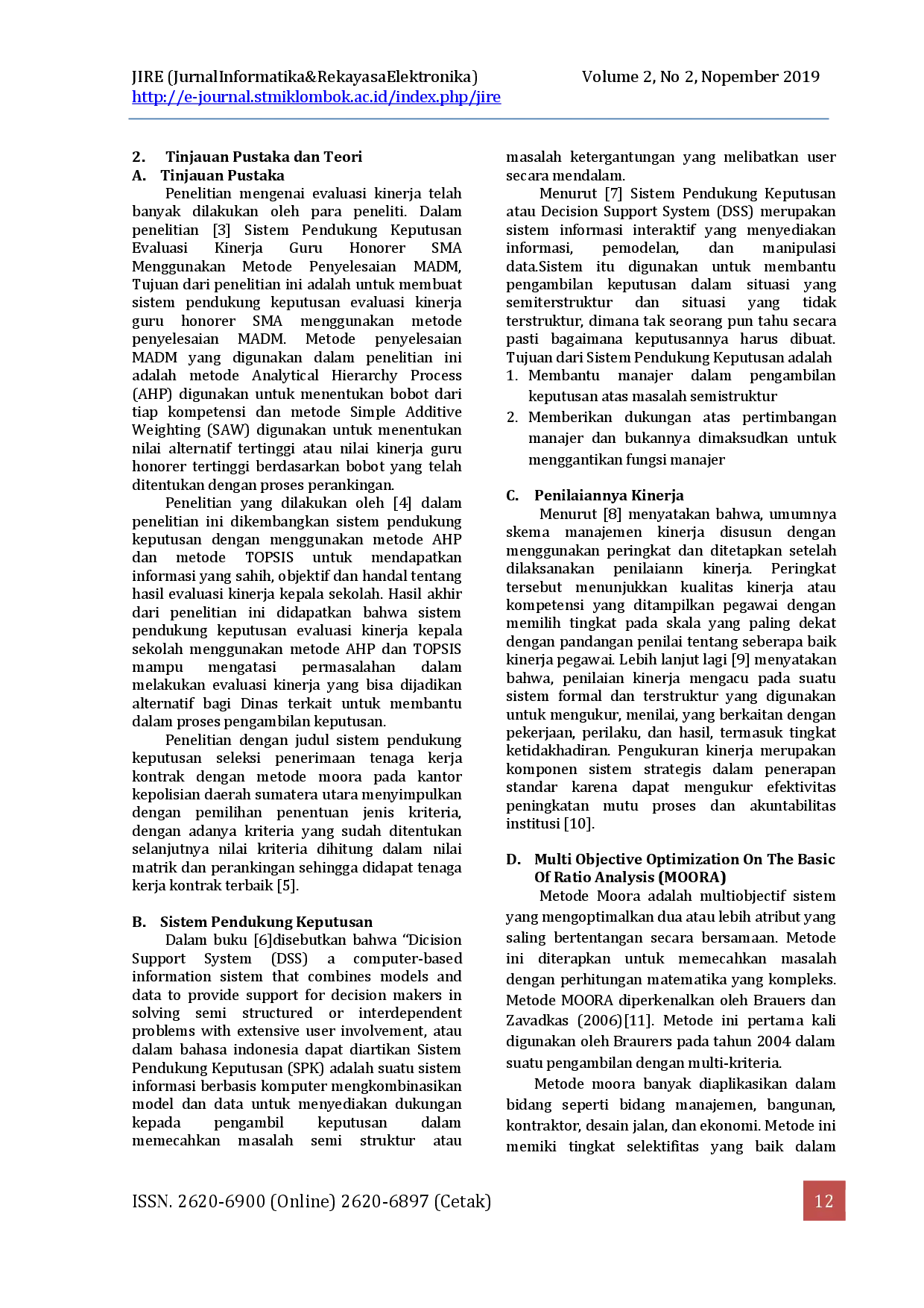 JURIS Penerapan Multi Objective Optimization on the Basis of Ratio Analysis MOORA Method dalam Mengevaluasi Kinerja Guru Honorer