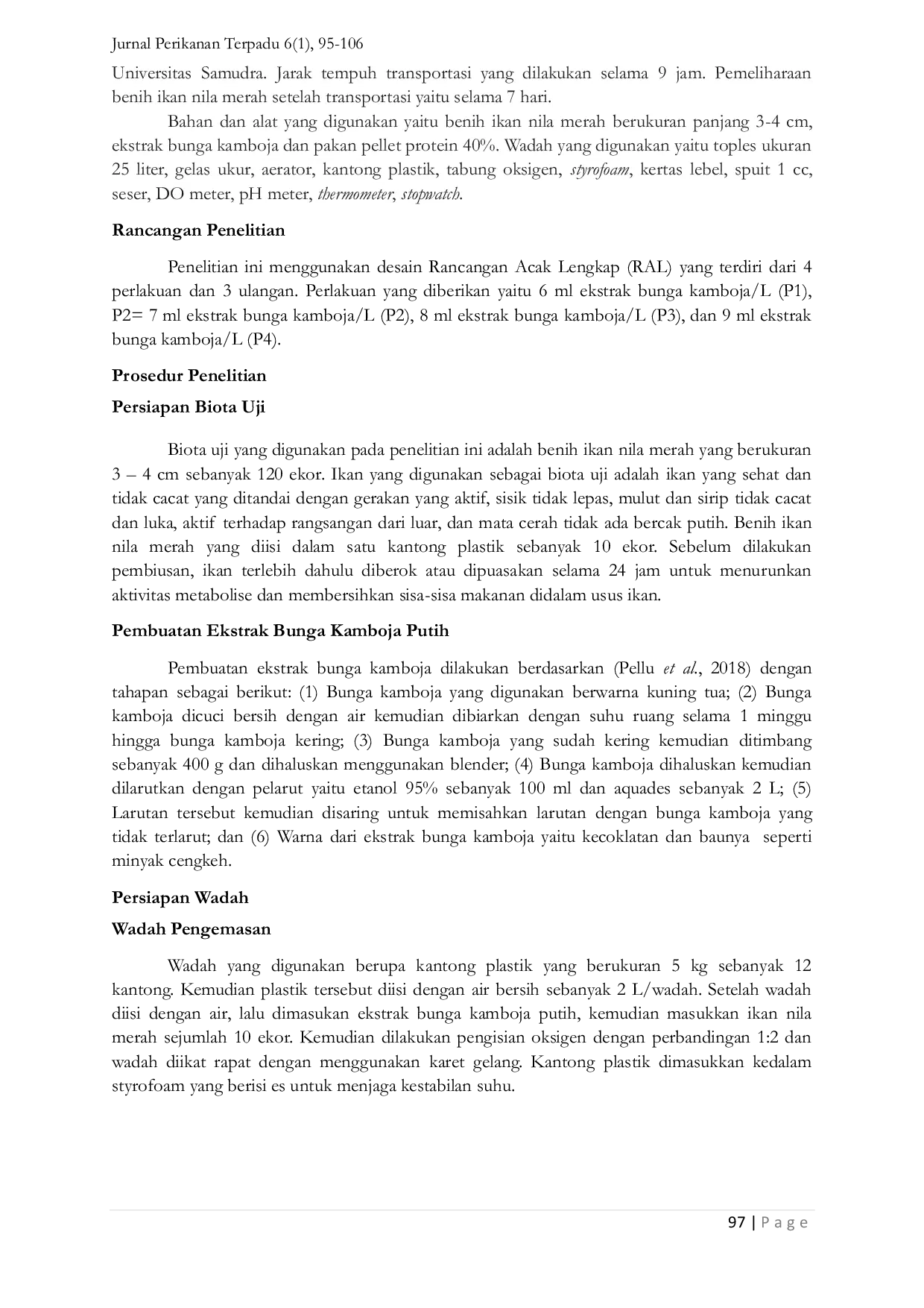 JURIS EFEKTIVITAS EKSTRAK BUNGA KAMBOJA PUTIH Plumeria sp PADA TRANSPORTASI SISTEM TERTUTUP BAGI KELANGSUNGAN HIDUP BENIH IKAN NILA MERAH Oreochromis sp