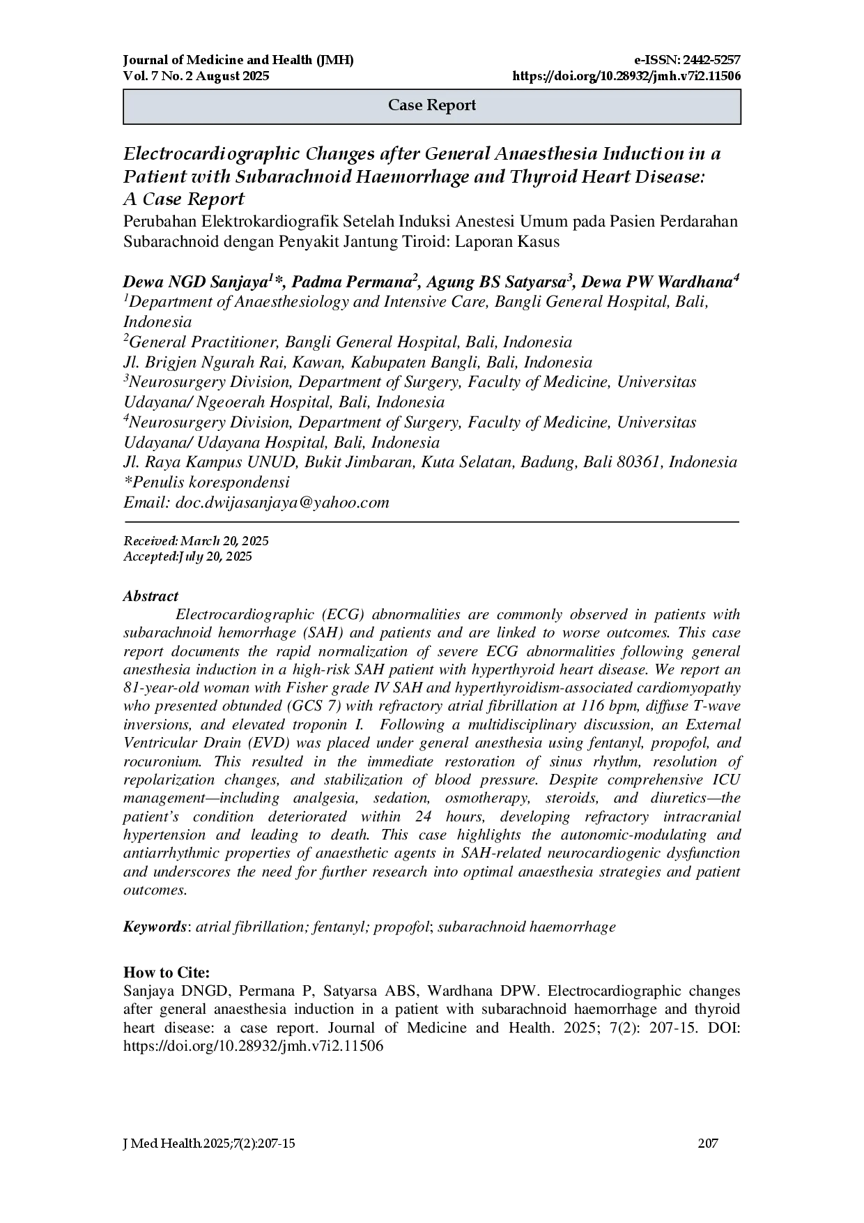 juris Electrocardiographic Changes after General Anaesthesia Induction in a Patient with Subarachnoid Haemorrhage and Thyroid Heart Disease A Case Report