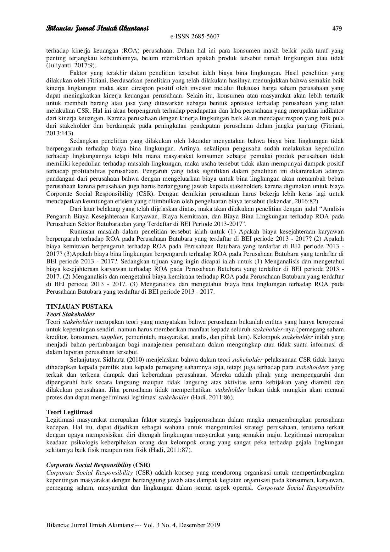 JURIS Analysis of the Effect of Employee Welfare Cost Partnership Costs and Environmental Costs on ROA in Coal Sector Companies Listed on Indonesia Stock Exchange from 2013 to 2017