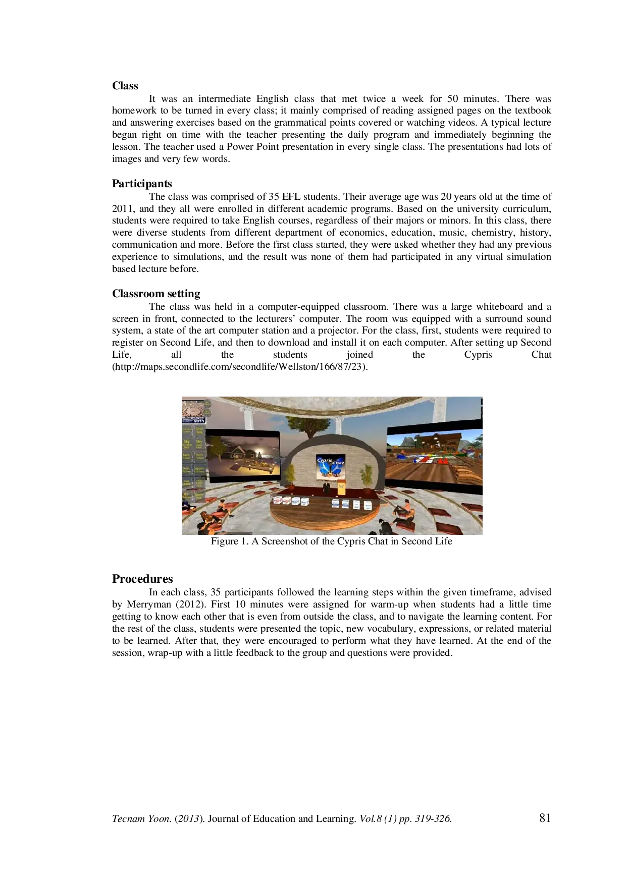 juris The Application of Virtual Simulations using Second Life in a Foreign Language Classroom