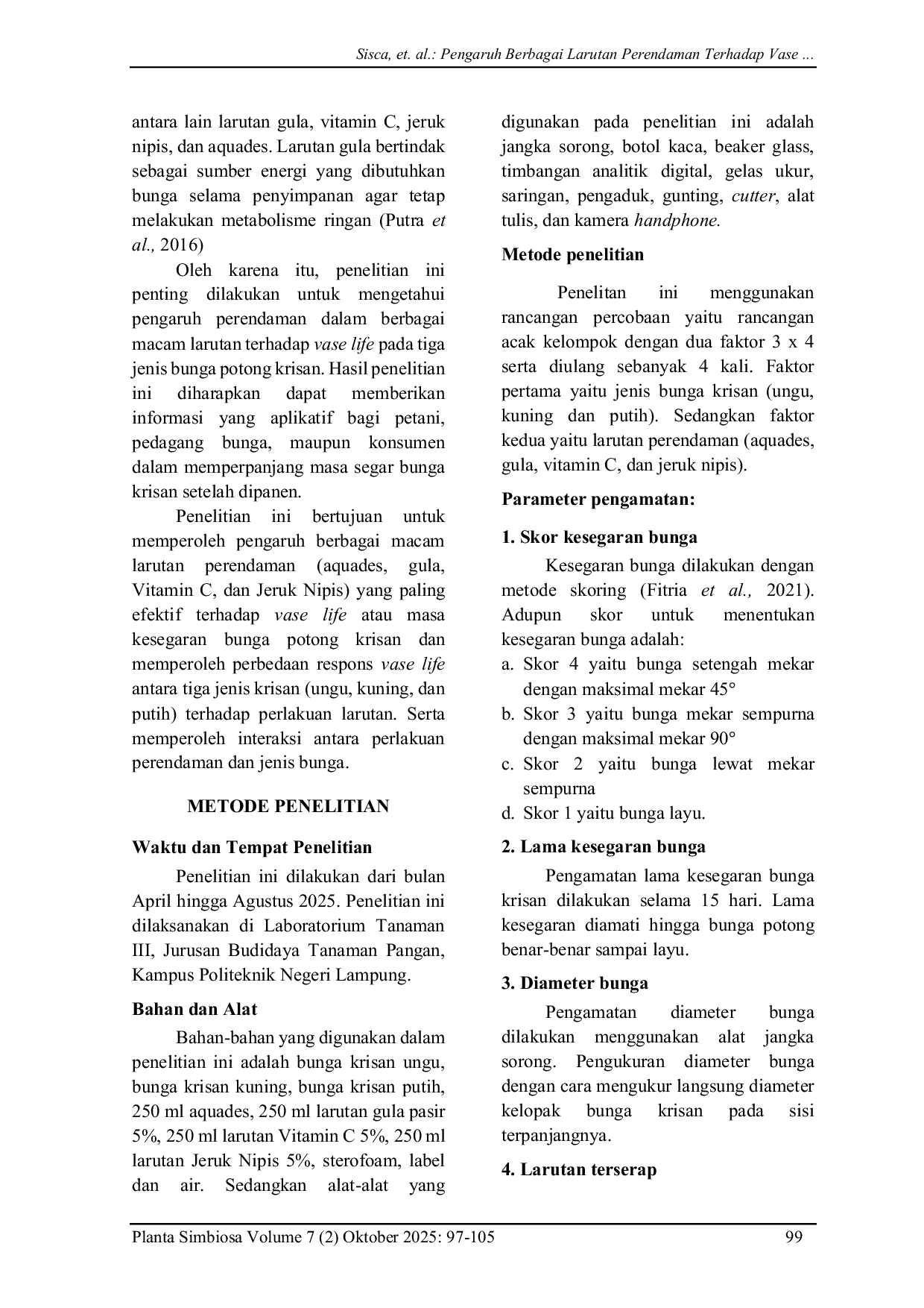 JURIS Pengaruh Berbagai Larutan Perendaman Terhadap Vase Life pada Tiga Jenis Bunga Potong Krisan