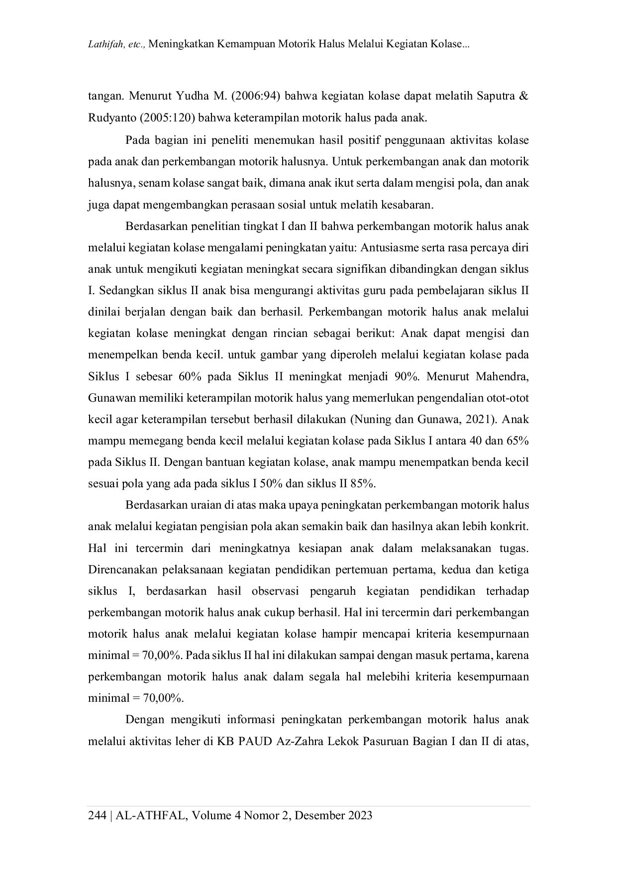 JURIS Meningkatkan Kemampuan Motorik Halus Melalui Kegiatan Kolase Bahan Bekas Pada Anak Kelompok B Di PAUD AZ ZAHRA