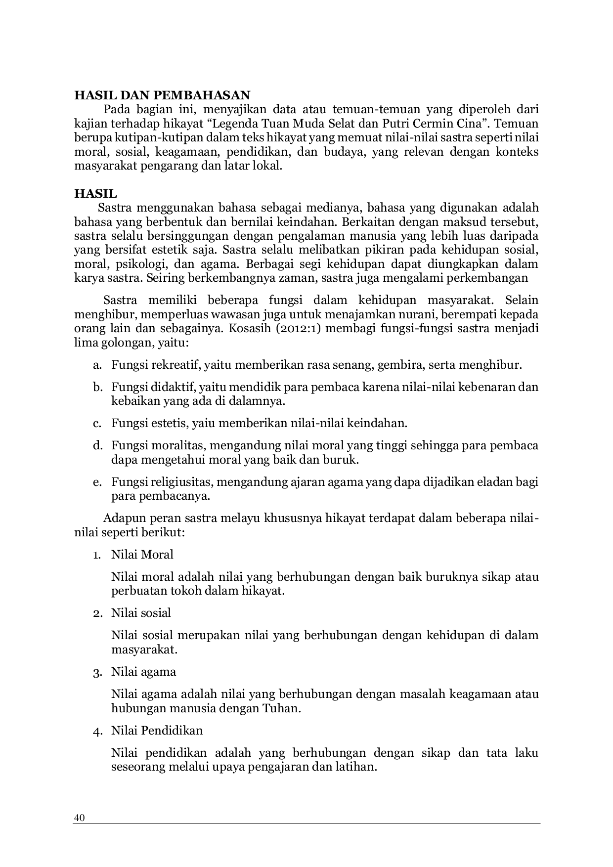 JURIS Peran Fungsi Hikayat Legenda Tuan Muda Selat dan Putri Cermin Cina pada Masyarakat Desa Selat Batang Hari Jambi