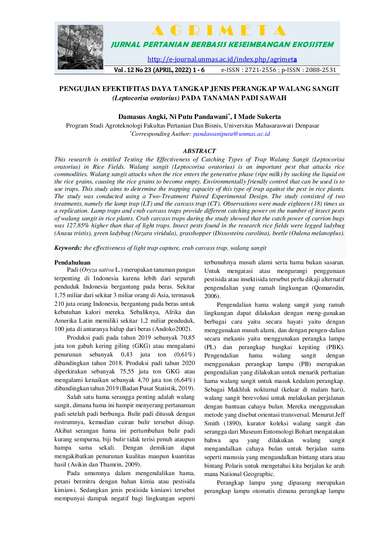 JURIS PENGUJIAN EFEKTIFITAS DAYA TANGKAP JENIS PERANGKAP WALANG SANGIT Leptocorisa oratorius PADA TANAMAN PADI SAWAH