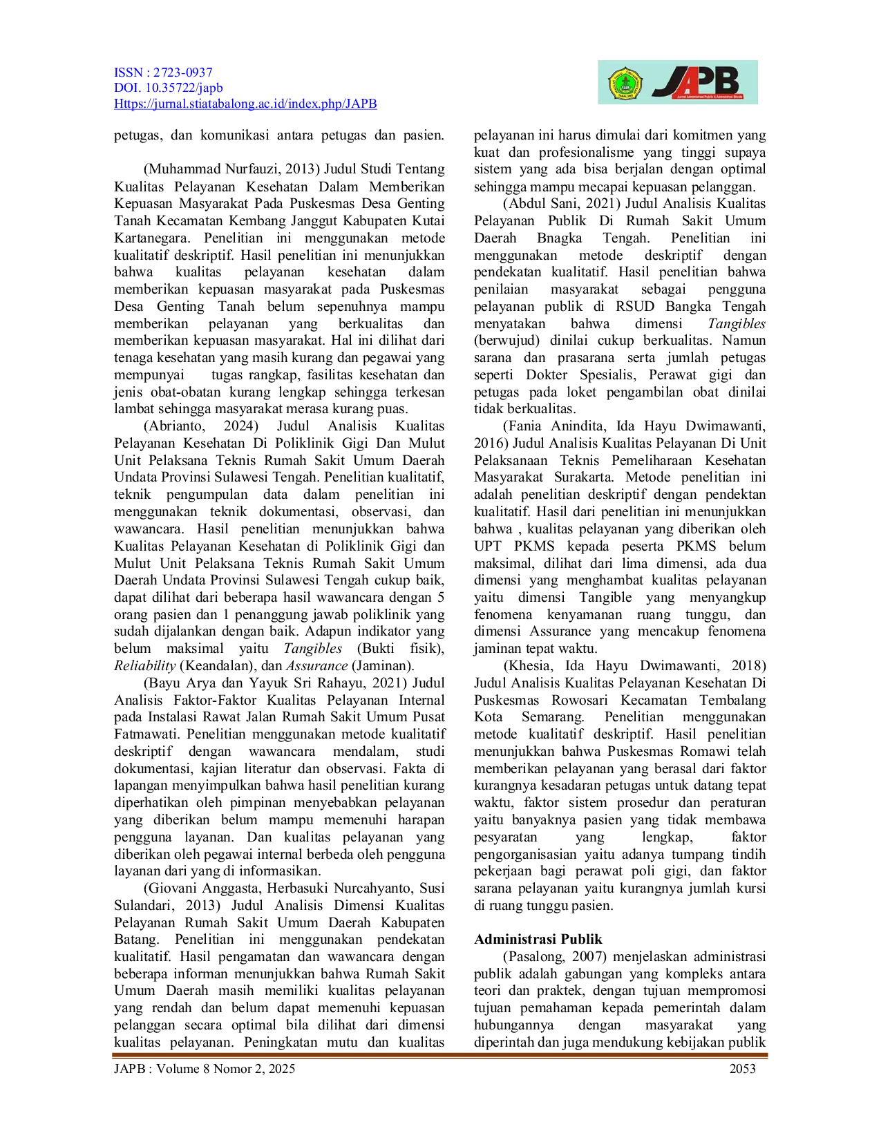 JURIS Kualitas Pelayanan Kesehatan Poli Umum Di Puskesmas Telang Siong Kecamatan Paju Epat Kabupaten Barito Timur