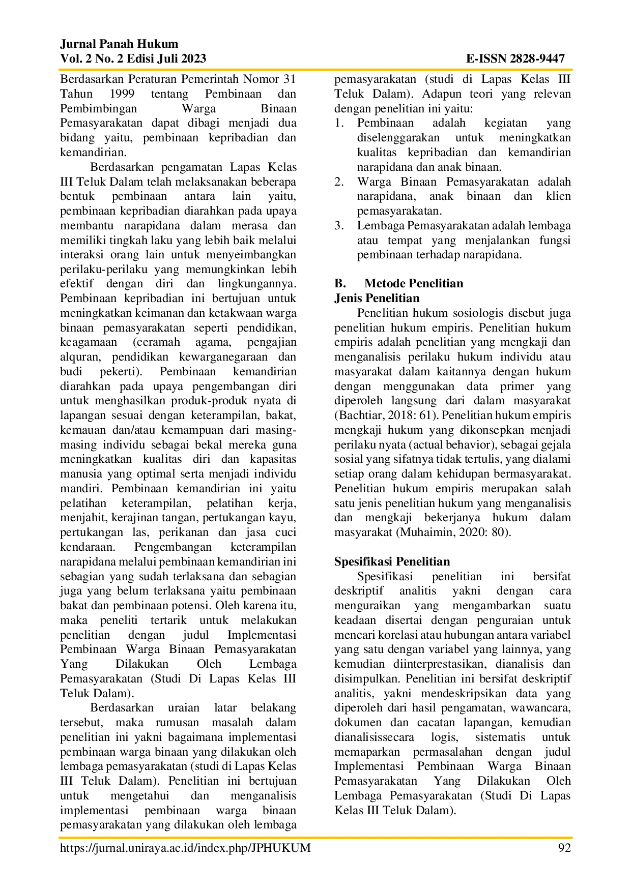 JURIS Implementasi Pembinaan Warga Binaan Pemasyarakatan yang Dilakukan oleh Lembaga Pemasyarakatan Studi di Lapas Kelas III Teluk Dalam