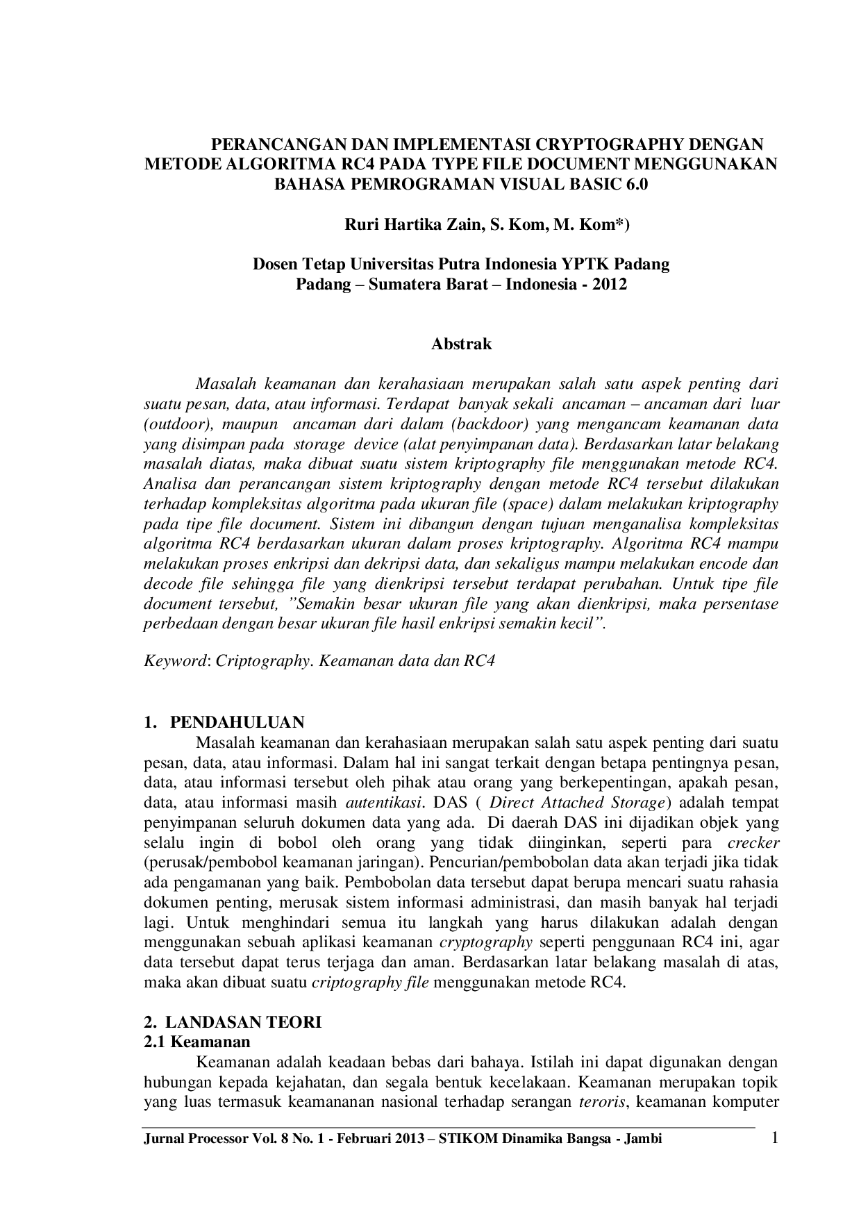 JURIS Perancangan Dan Implementasi Cryptography Dengan Metode Algoritma Rc4 Pada Tipe File Document Menggunakan Bahasa Pemrograman Visual Basic 6 0