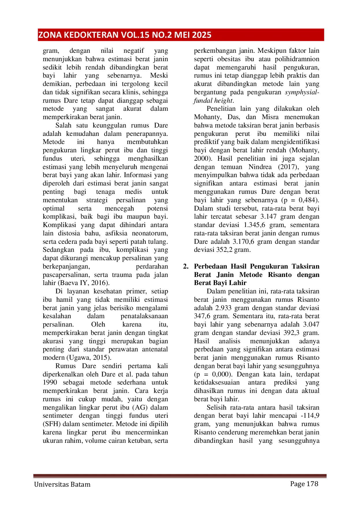 JURIS Perbandingan Akurasi Taksiran Berat Janin Menggunakan Rumus Dare Dan Risanto Dalam Menentukan Perkiraan Berat Bayi Lahir Di Praktik Bidan Mandiri X Tahun 2024