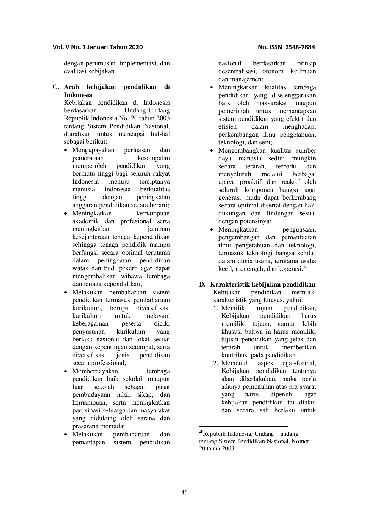 juris Kebijakan Publik Terhadap Pendidikan Di Indonesia Pada Masa Pemerintahan Orde Reformasi