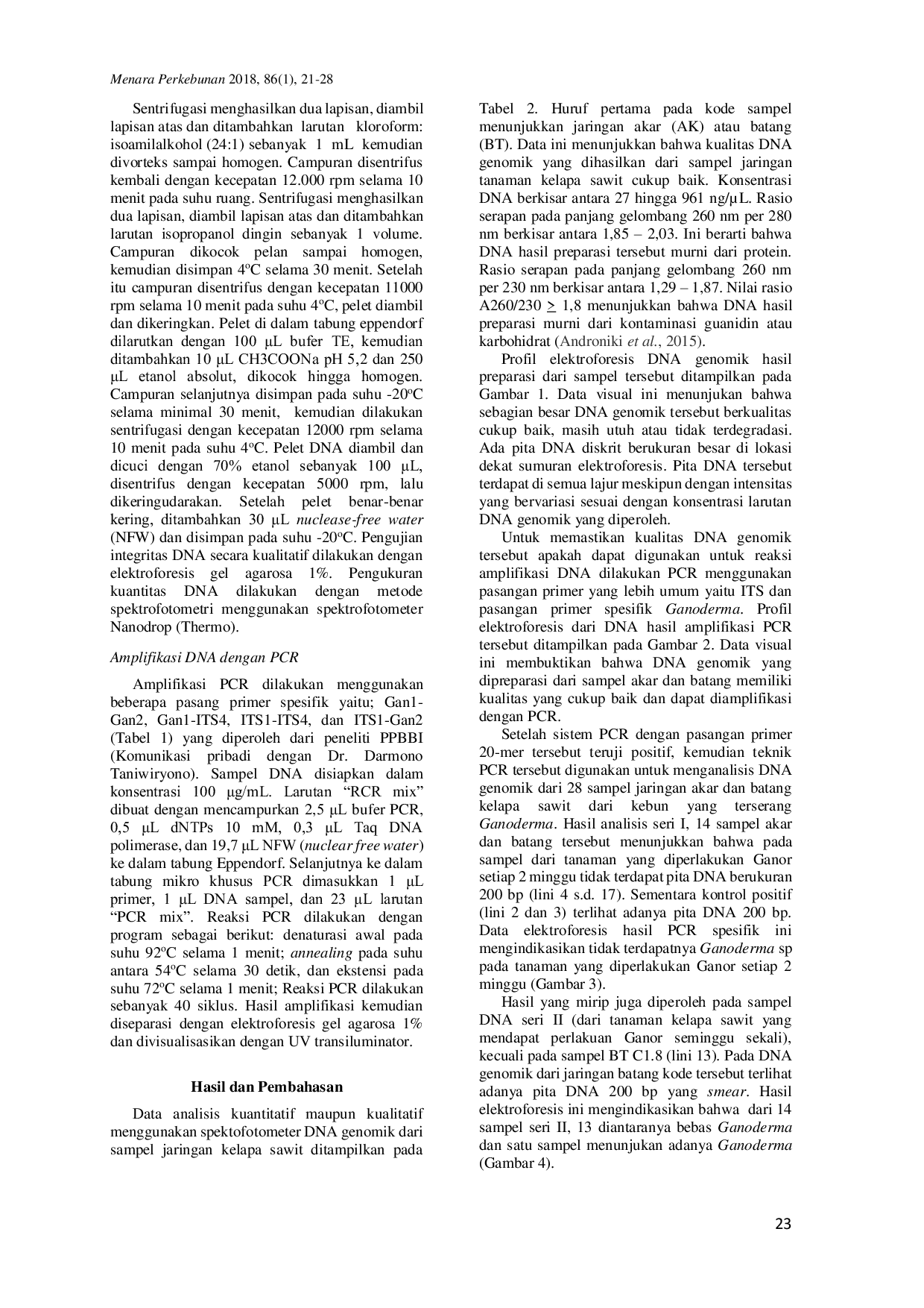 JURIS Deteksi Ganoderma Secara Molekuler Pada Kebun Kelapa Sawit Yang Diberi Perlakuan Biofungisida Ganor