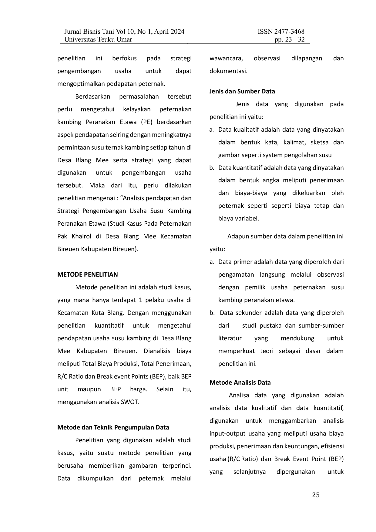 JURIS ANALISIS PENDAPATAN DAN STRATEGI PENGEMBANGAN USAHA SUSU KAMBING PERANAKAN ETAWA Studi Kasus Pada Peternakan Pak Khairol Di Desa Blang Mee Kecamatan Kuta Blang Kabupaten Bireuen