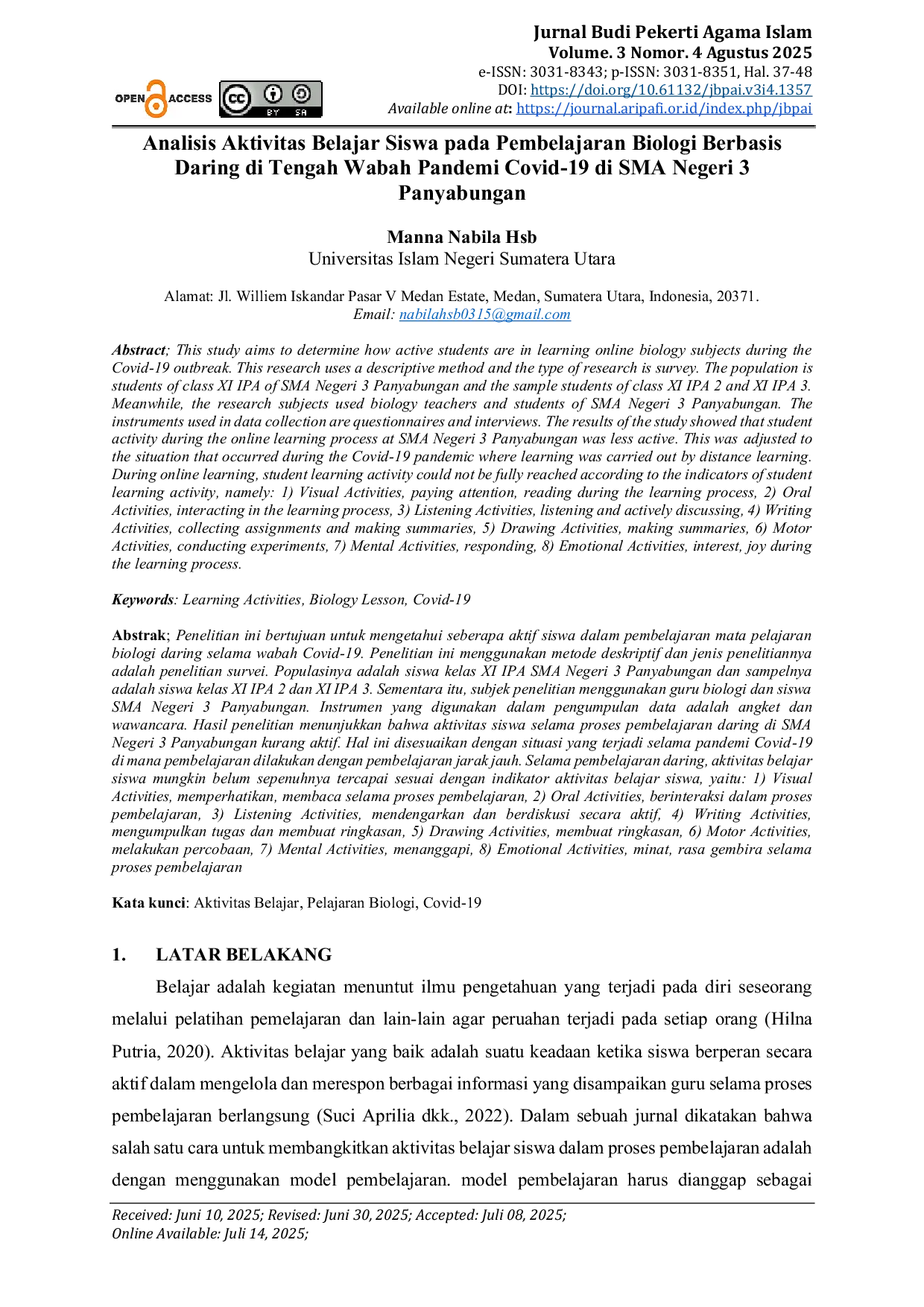 JURIS Analisis Aktivitas Belajar Siswa pada Pembelajaran Biologi Berbasis Daring di Tengah Wabah Pandemi Covid 19 di SMA Negeri 3 Panyabungan