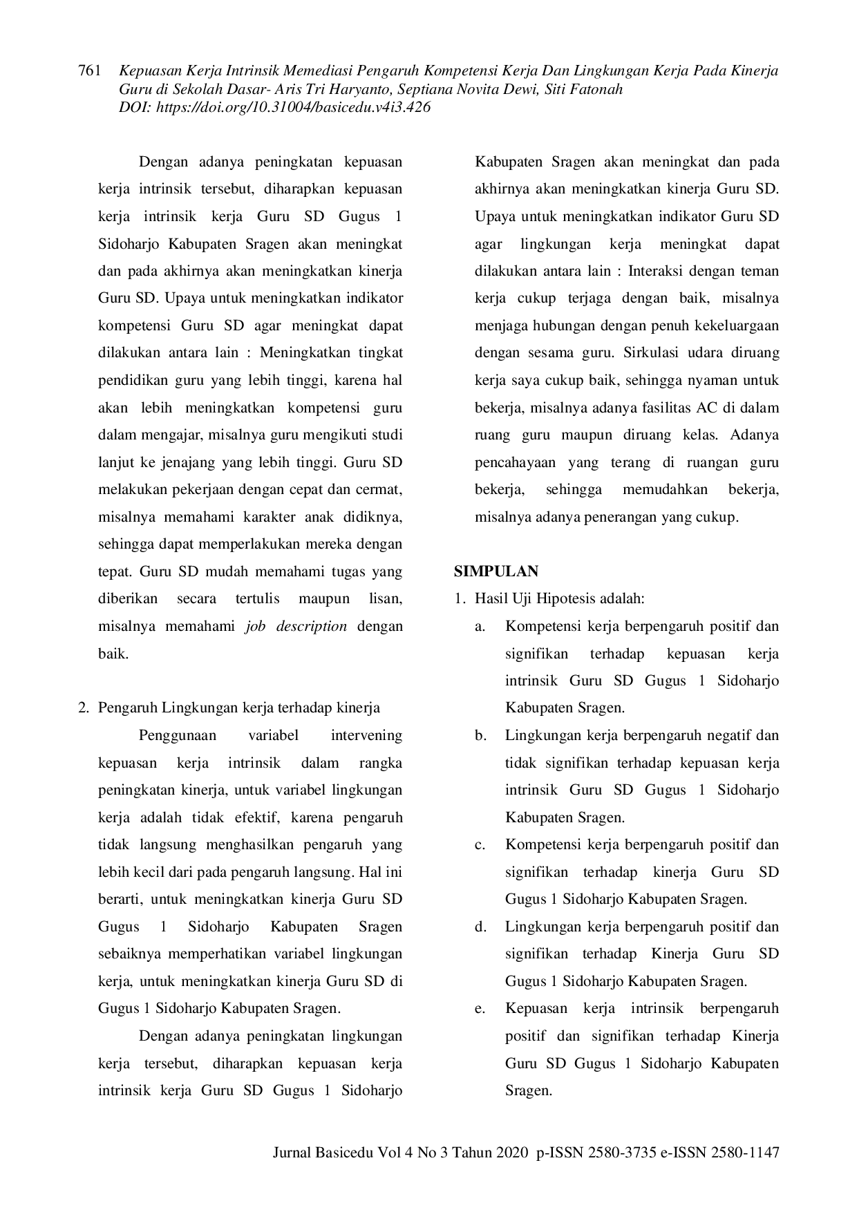 JURIS Kepuasan Kerja Intrinsik Memediasi Pengaruh Kompetensi Kerja dan Lingkungan Kerja Pada Kinerja di Sekolah Dasar