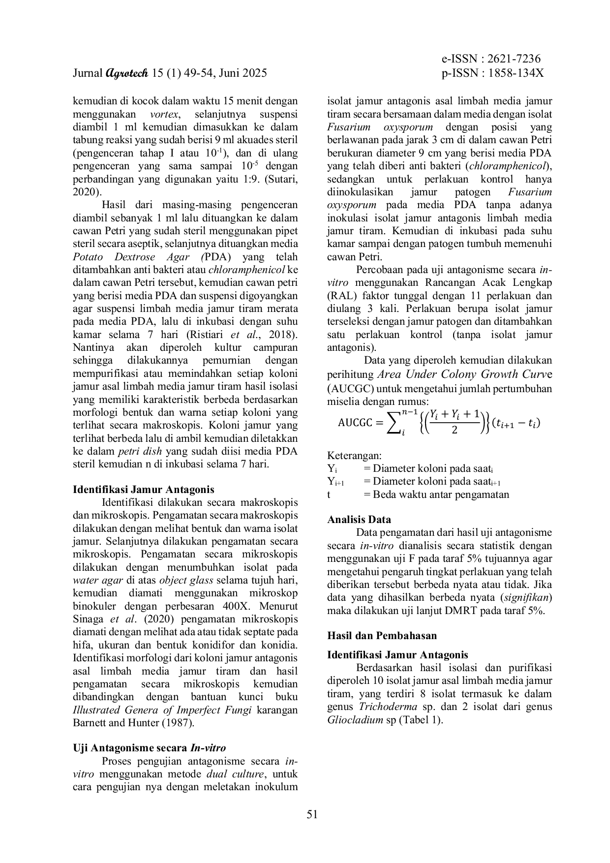 JURIS Eksplorasi dan Identifikasi Jamur Antagonis Asal Limbah Media Jamur Tiram Serta Dalam Menekan Koloni Fusarium Oxysporum Penyebab Penyakit Layu Fusarium Cabai Secara In Vitro