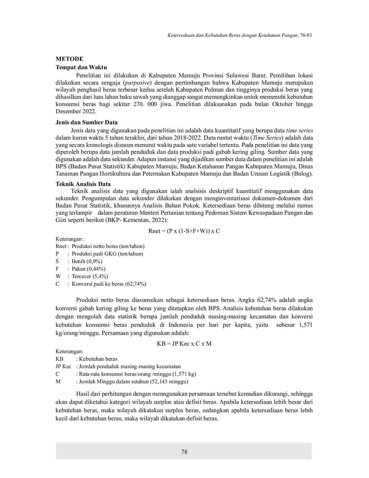 JURIS Potential of rice supply and demand in relation to food security in Mamuju Regency Potensi Ketersediaan dan Kebutuhan Beras dalam Kaitannya dengan Ketahanan Pangan di Kabupaten Mamuju