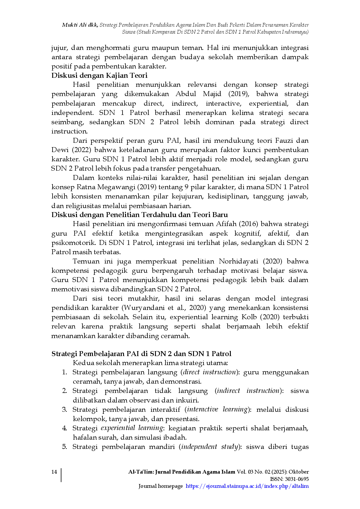 juris STRATEGI PEMBELAJARAN PENDIDIKAN AGAMA ISLAM DAN BUDI PEKERTI DALAM PENANAMANKARAKTER SISWA Studi Komparasi Di SDN 2 Patrol dan SDN 1 Patrol Kabupaten Indramayu