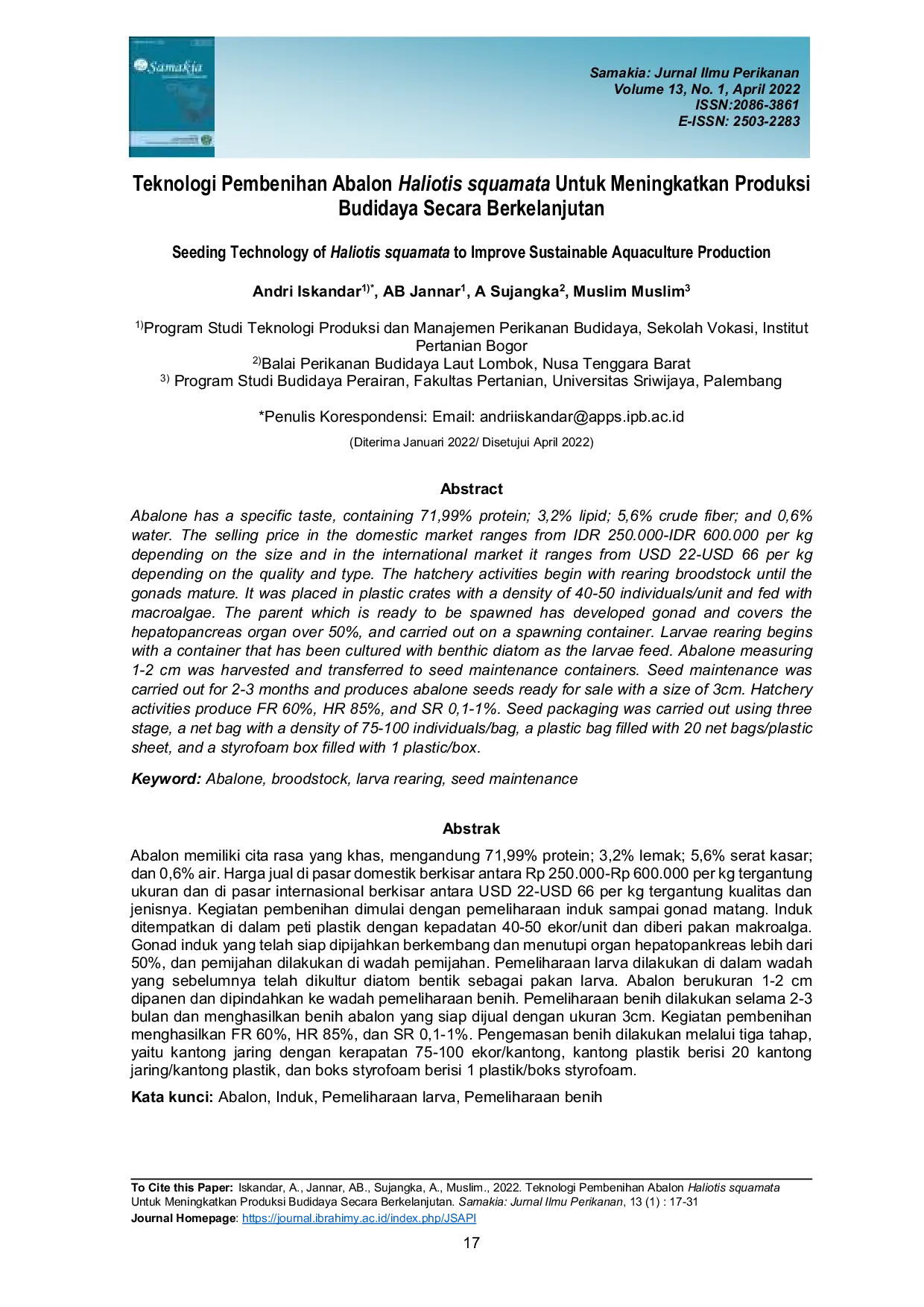 JURIS Teknologi Pembenihan Abalon Haliotis squamata Untuk Meningkatkan Produksi Budidaya Secara Berkelanjutan Seeding Technology of Haliotis squamata to Improve Sustainable Aquaculture Production
