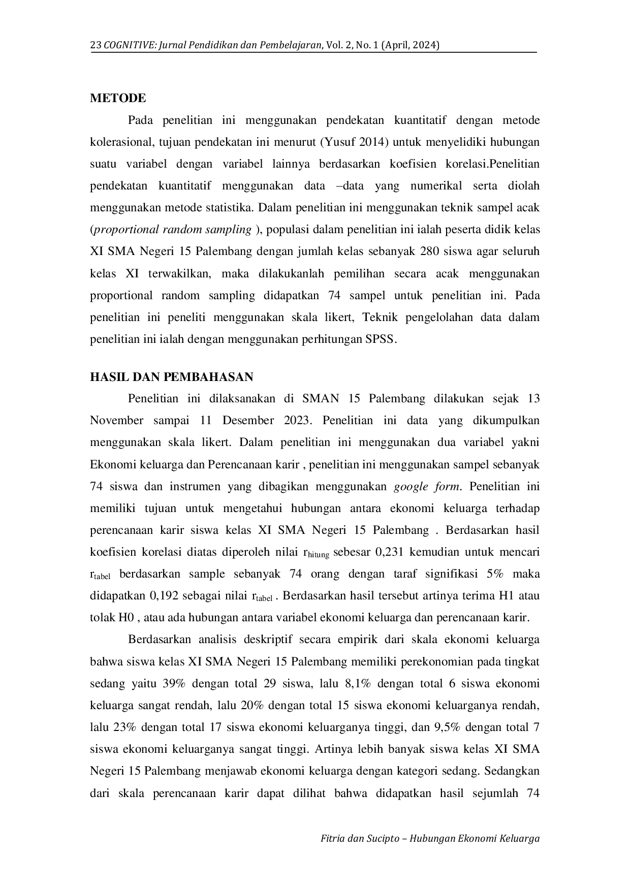 JURIS Hubungan Ekonomi Keluarga Terhadap Perencanaan Karir Siswa Kelas XI SMAN 15 Palembang