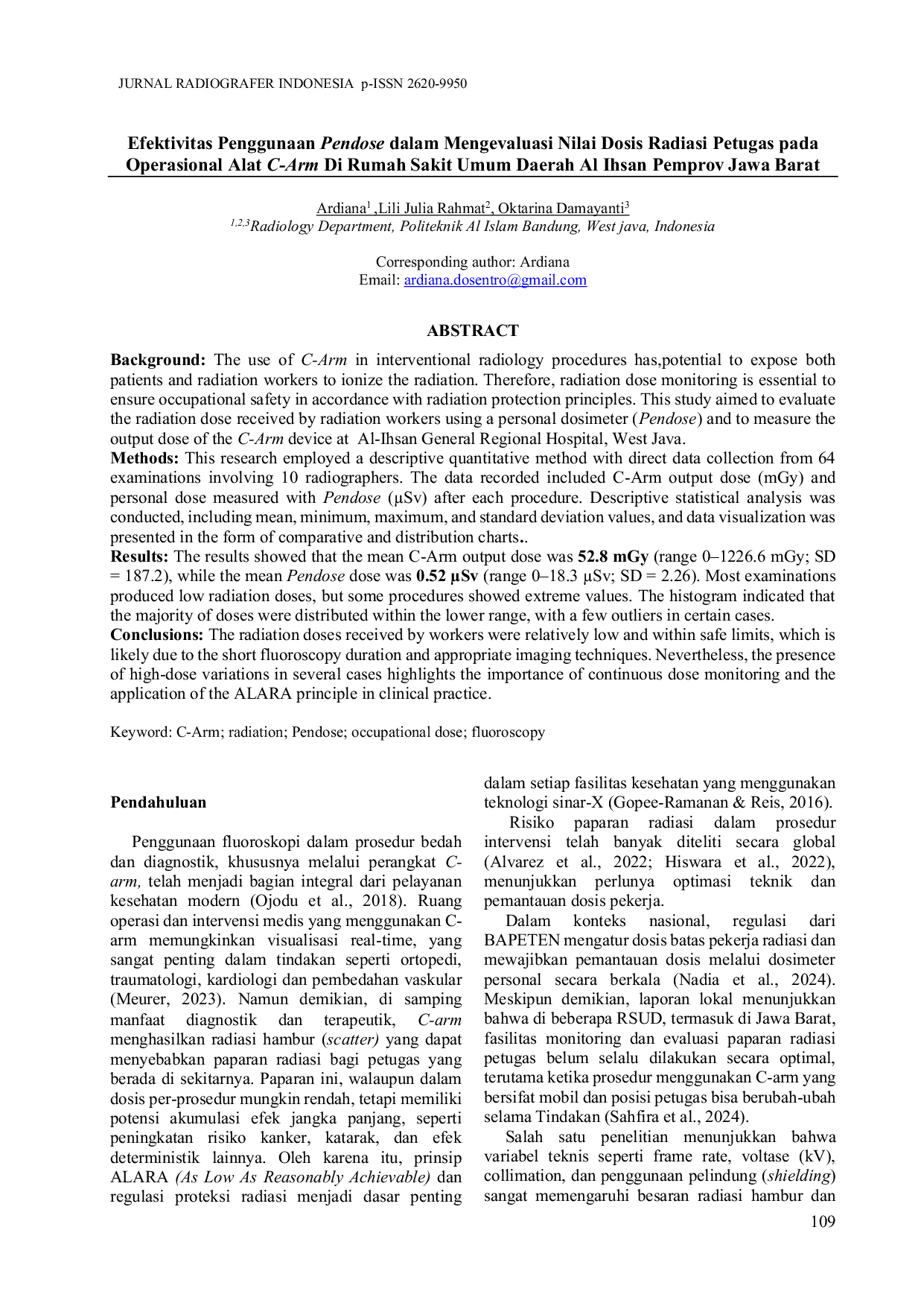 JURIS Efektivitas Penggunaan Pendose dalam Mengevaluasi Nilai Dosis Radiasi Petugas pada Operasional Alat C Arm Di Rumah Sakit Umum Daerah Al Ihsan Pemprov Jawa Barat