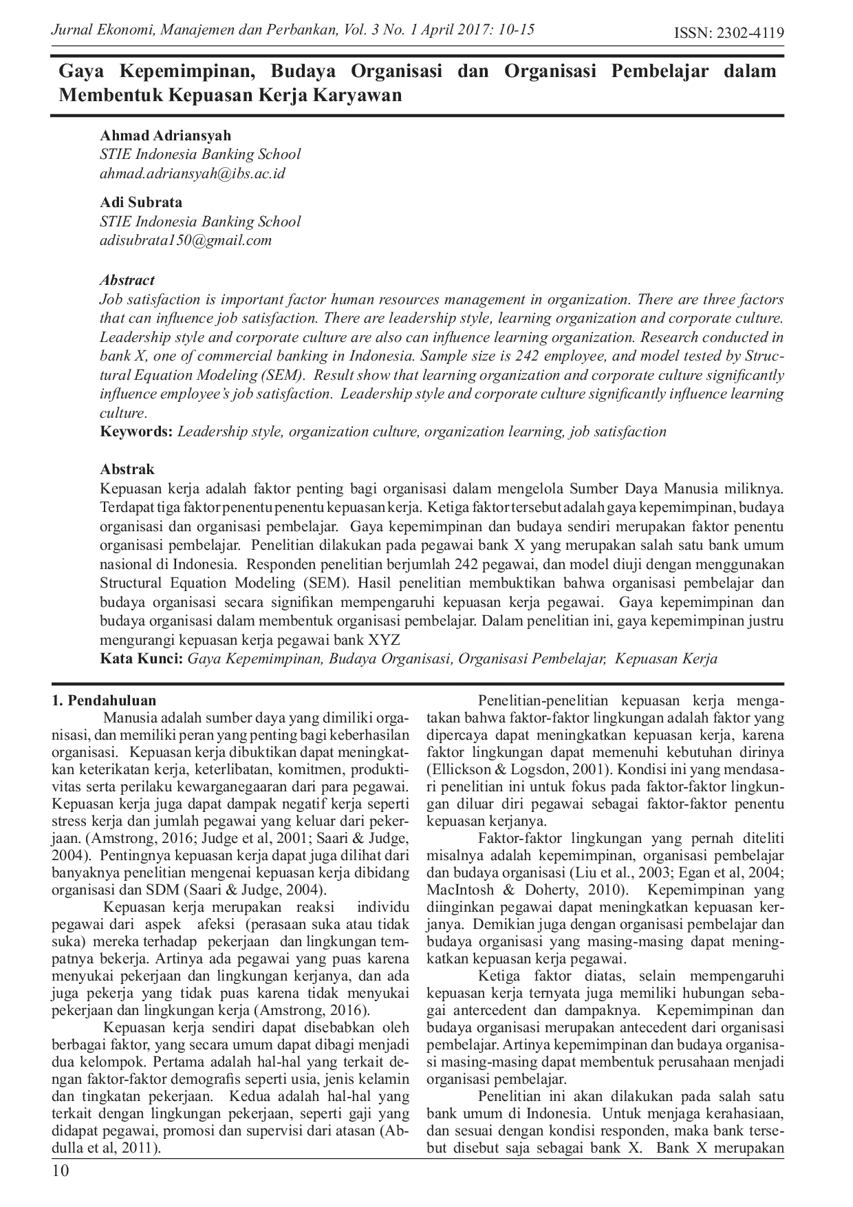 JURIS Gaya Kepemimpinan Budaya Organisasi dan Organisasi Pembelajar dalam Membentuk Kepuasan Kerja Karyawan