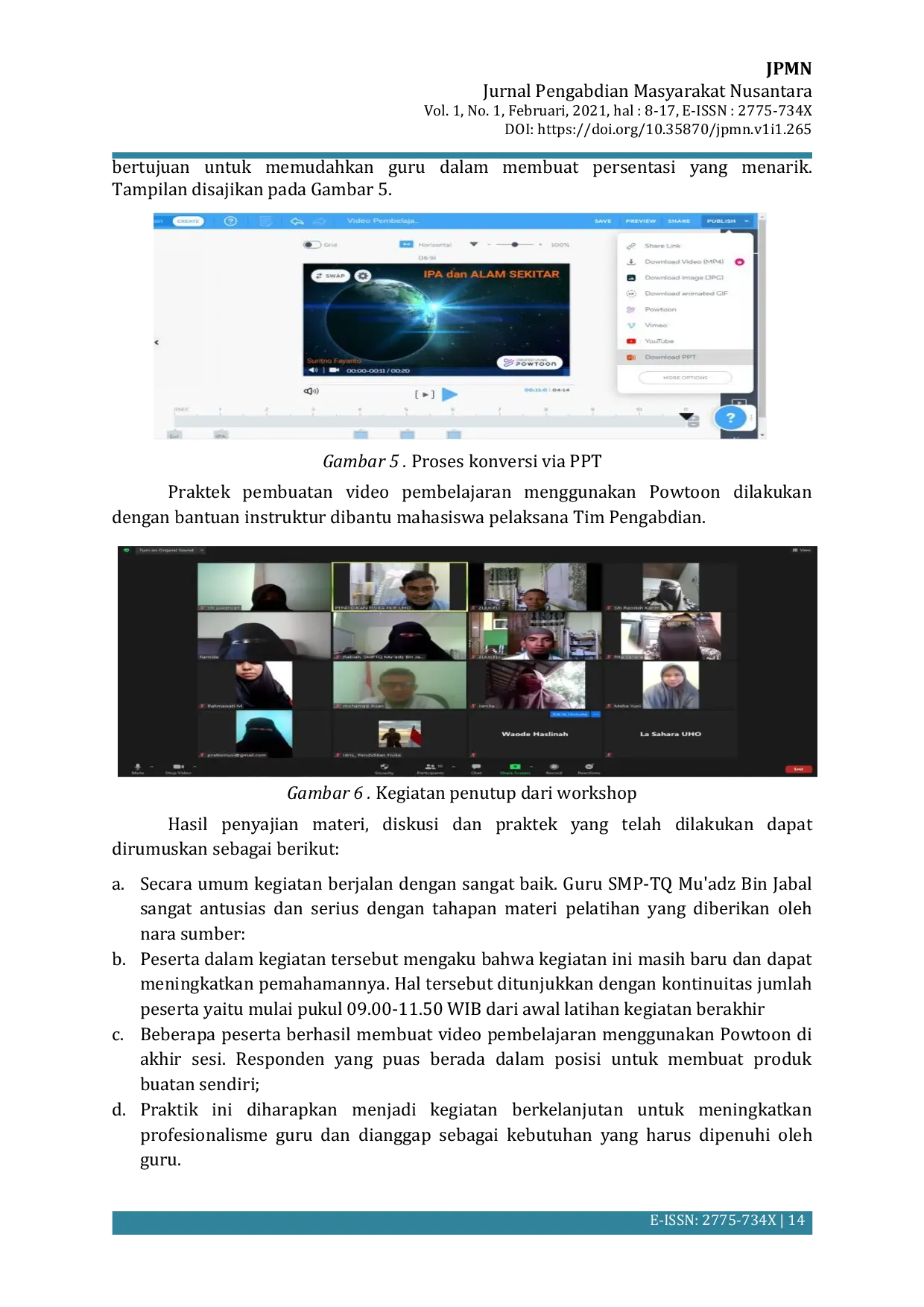 JURIS Pelatihan Pembuatan Video Pembelajaran Berbasis Powtoon Sebagai Alternatif Media Pembelajaran Pada Guru SMP TQ Mu adz Bin Jabal Kendari