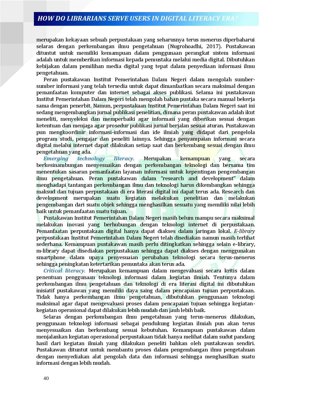 juris HOW DO LIBRARIANS SERVE USERS IN DIGITAL LITERACY ERA Case Study at Governance Institute of Home Affairs