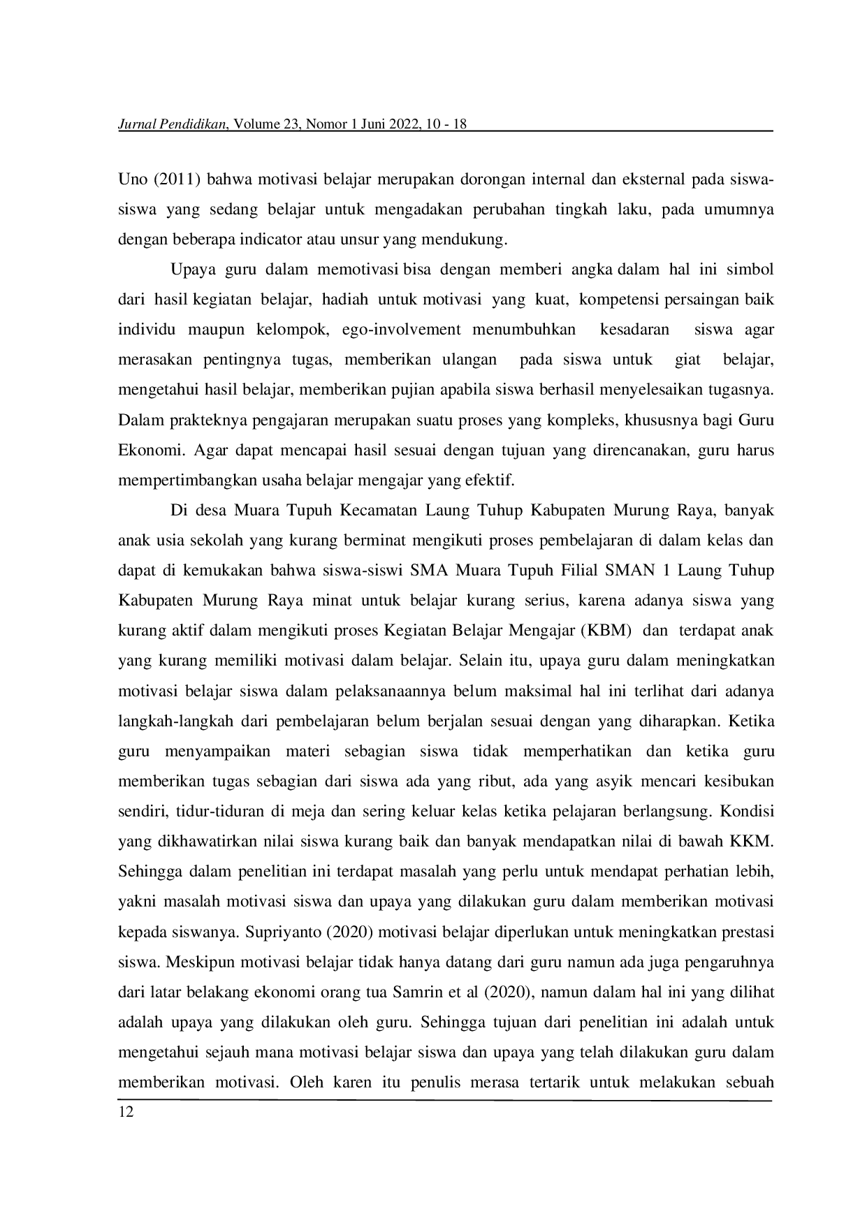 JURIS Teacher s Efforts in Motivating Student Learning in Economics Subjects at SMAN 1 Laung Tuhup