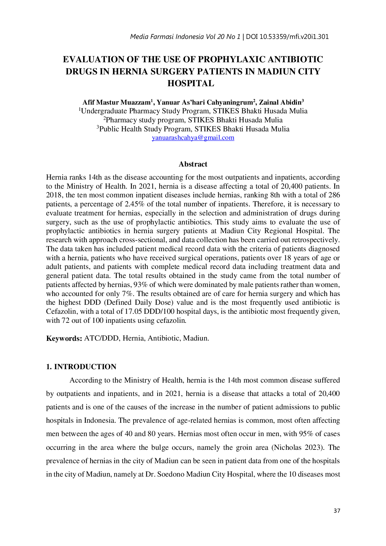 JURIS Evaluation of the Use of Prophylactic Antibiotic Drugs in Hernia Surgery Patients in Madiun City Hospital