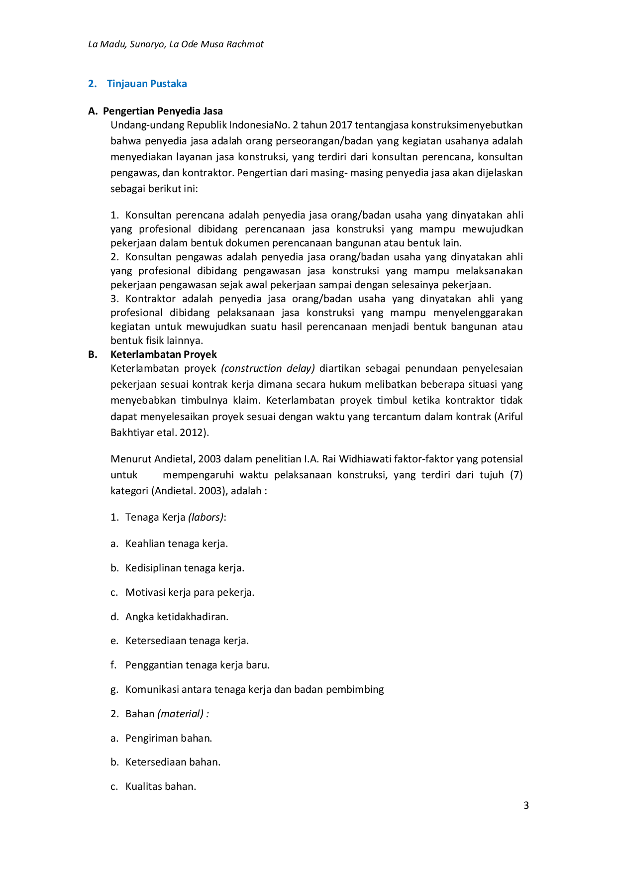 JURIS Faktor Faktor Yang Mempengaruhi Proses Pelaksanaan Pekerjaan Jalan Lingkar Kota Kendari II