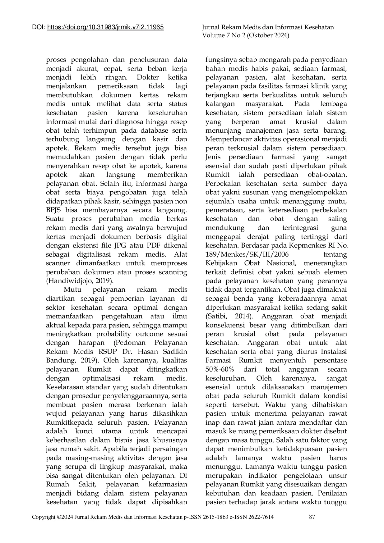 JURIS Waiting Time for Pharmaceutical Installation Services on Outpatients Using Electronic Medical Records at RUMKIT TK II Udayana Denpasar Bali