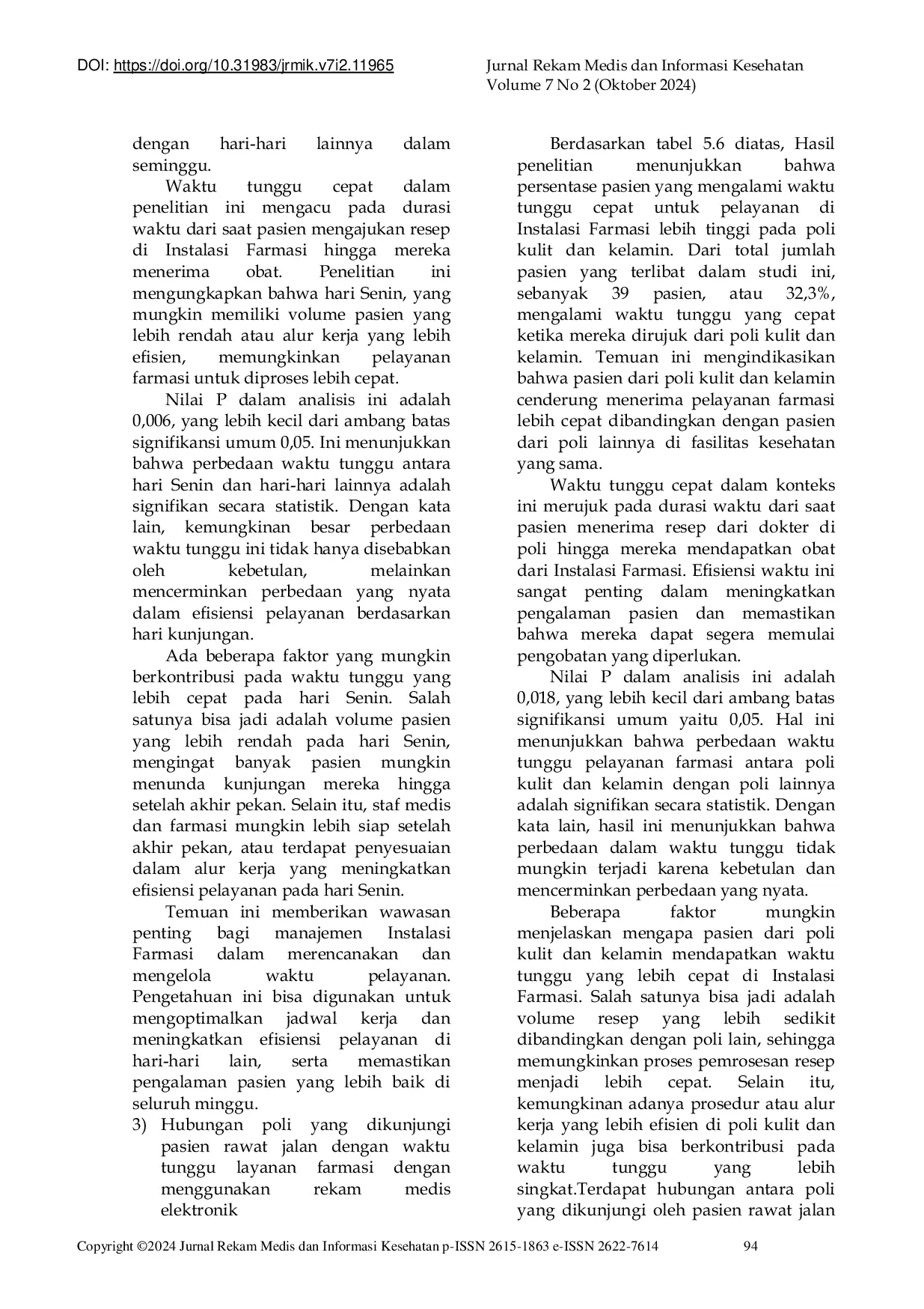 JURIS Waiting Time for Pharmaceutical Installation Services on Outpatients Using Electronic Medical Records at RUMKIT TK II Udayana Denpasar Bali