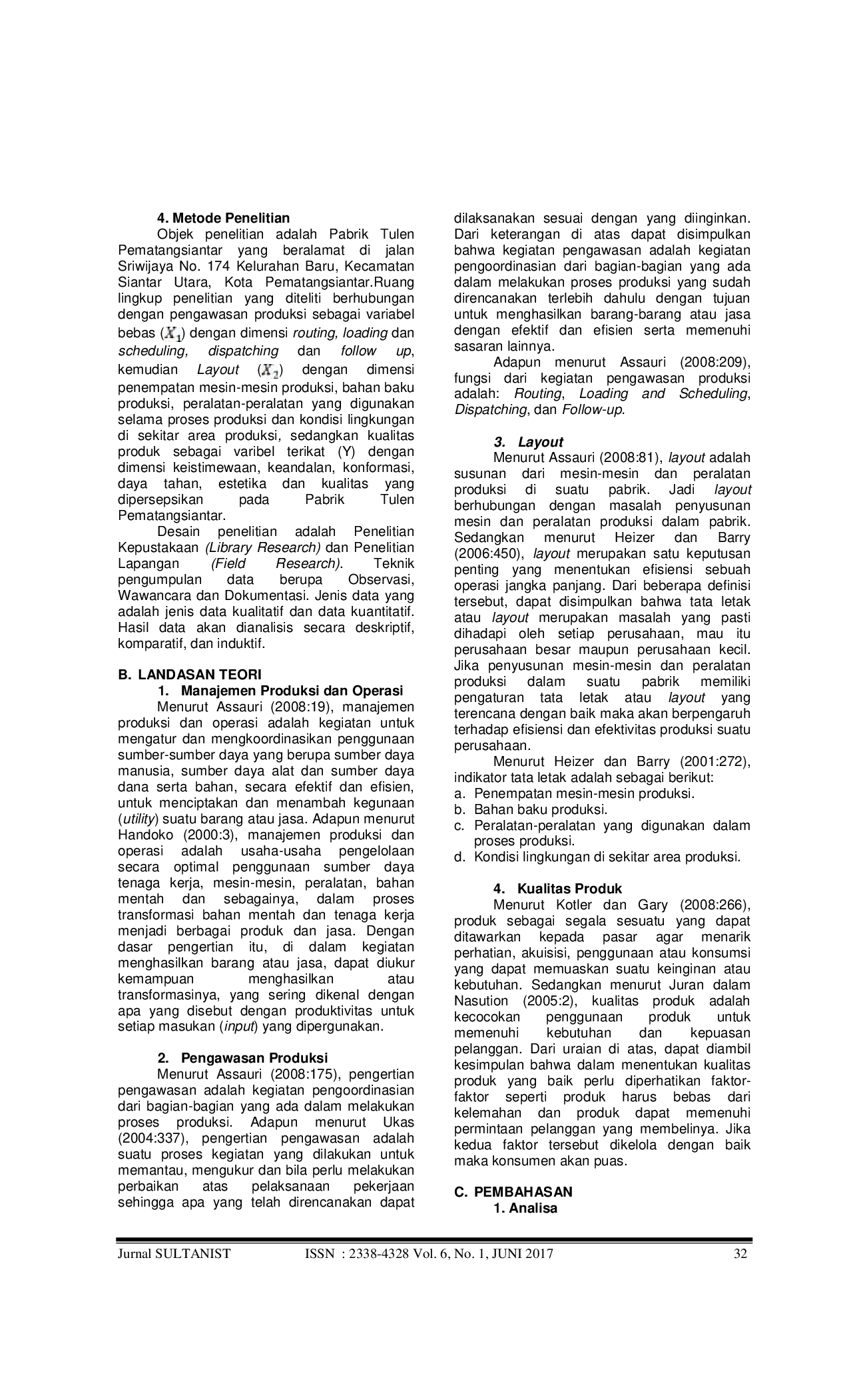 JURIS Analisis Pelaksanaan Pengawasan Produksi Dan Layout Untuk Meningkatkan Kualitas Produk Yang Dihasilkan Pada Pabrik Tulen Pematangsiantar