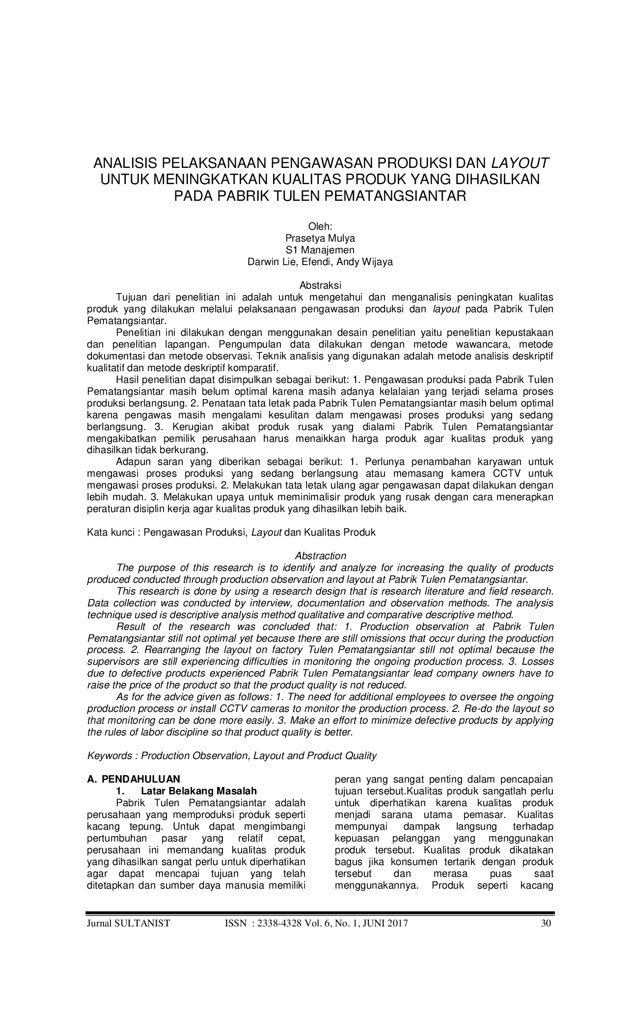 JURIS Analisis Pelaksanaan Pengawasan Produksi Dan Layout Untuk Meningkatkan Kualitas Produk Yang Dihasilkan Pada Pabrik Tulen Pematangsiantar