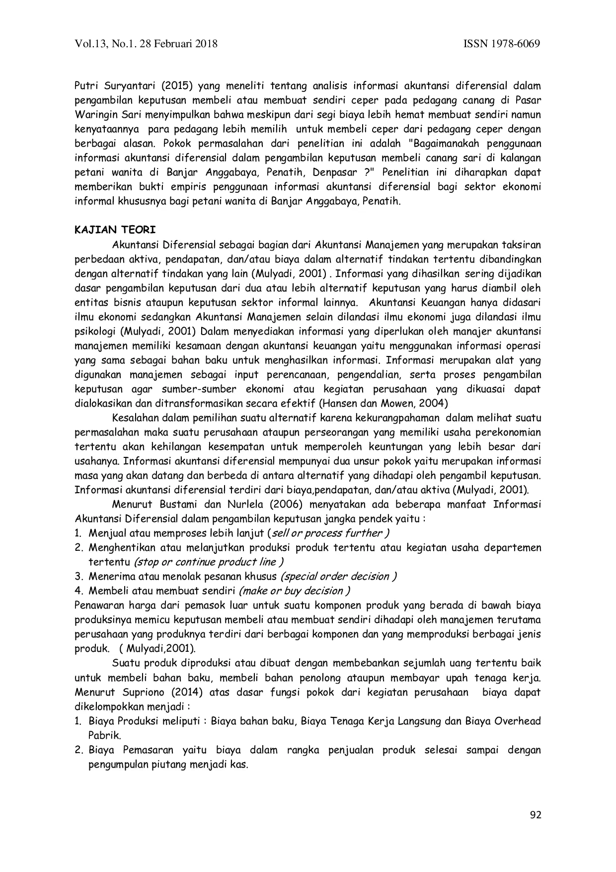 JURIS Analisis Informasi Akuntansi Diferensial Dalam Pengambilan Keputusan Membeli Canang Sari Di Kalangan Petani Wanita Banjar Anggabaya Penatih Denpasar