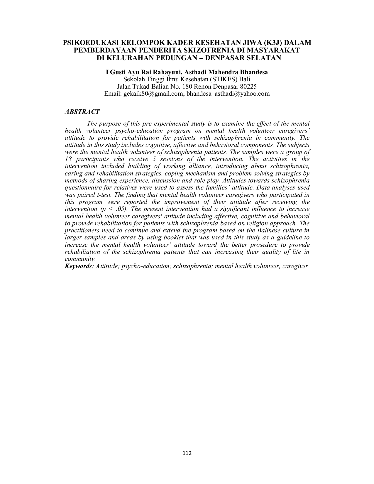 JURIS Psikoedukasi Kelompok Kader Kesehatan Jiwa K3J Dalam Pemberdayaan Penderita Skizofrenia Di Masyarakat Di Kelurahan Pedungan Denpasar Selatan