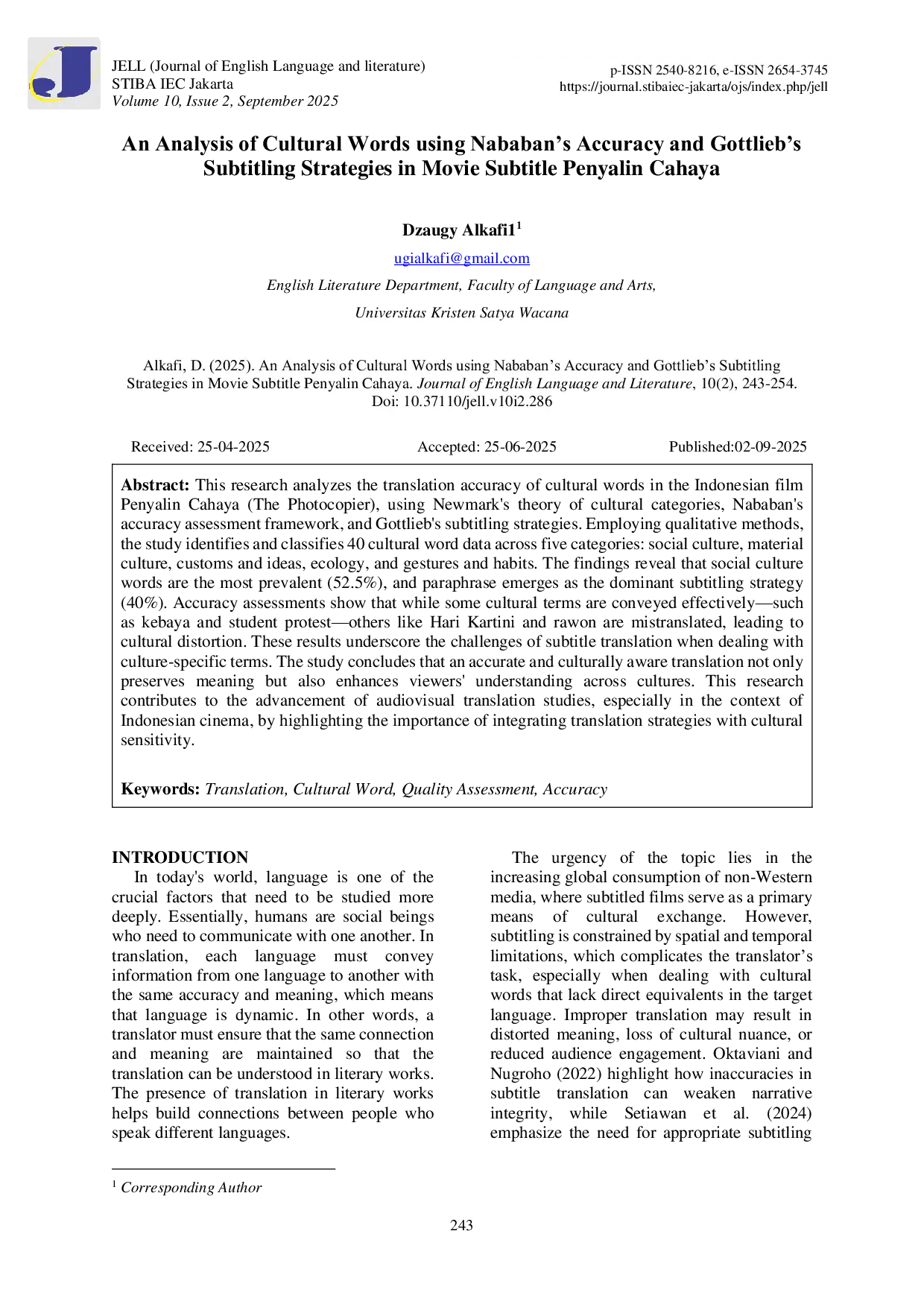 JURIS An Analysis of Cultural Words Using Nababan s Accuracy and Gottlieb s Subtitling Strategies in Movie Subtitle Penyalin Cahaya