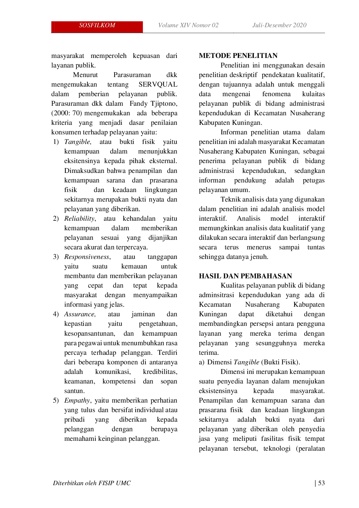 JURIS Analisis Kualitas Pelayanan Publik Bidang Administrasi Kependudukan Di Kecamatan Nusaherang Kabupaten Kuningan