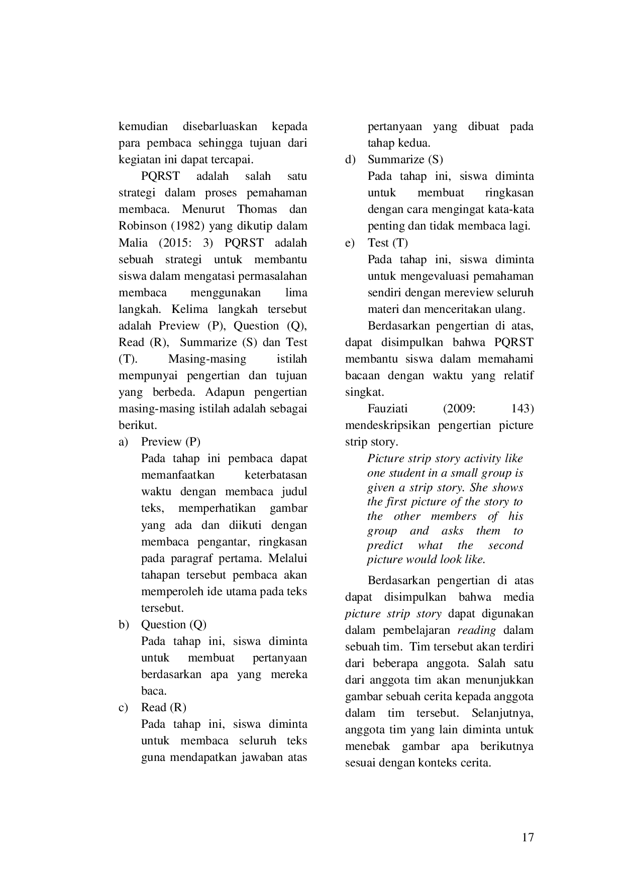 juris Keefektifan Strategi Preview Question Read Summarize And Test PQRST Menggunakan Picture Strip Story Pada Pembelajaran Reading