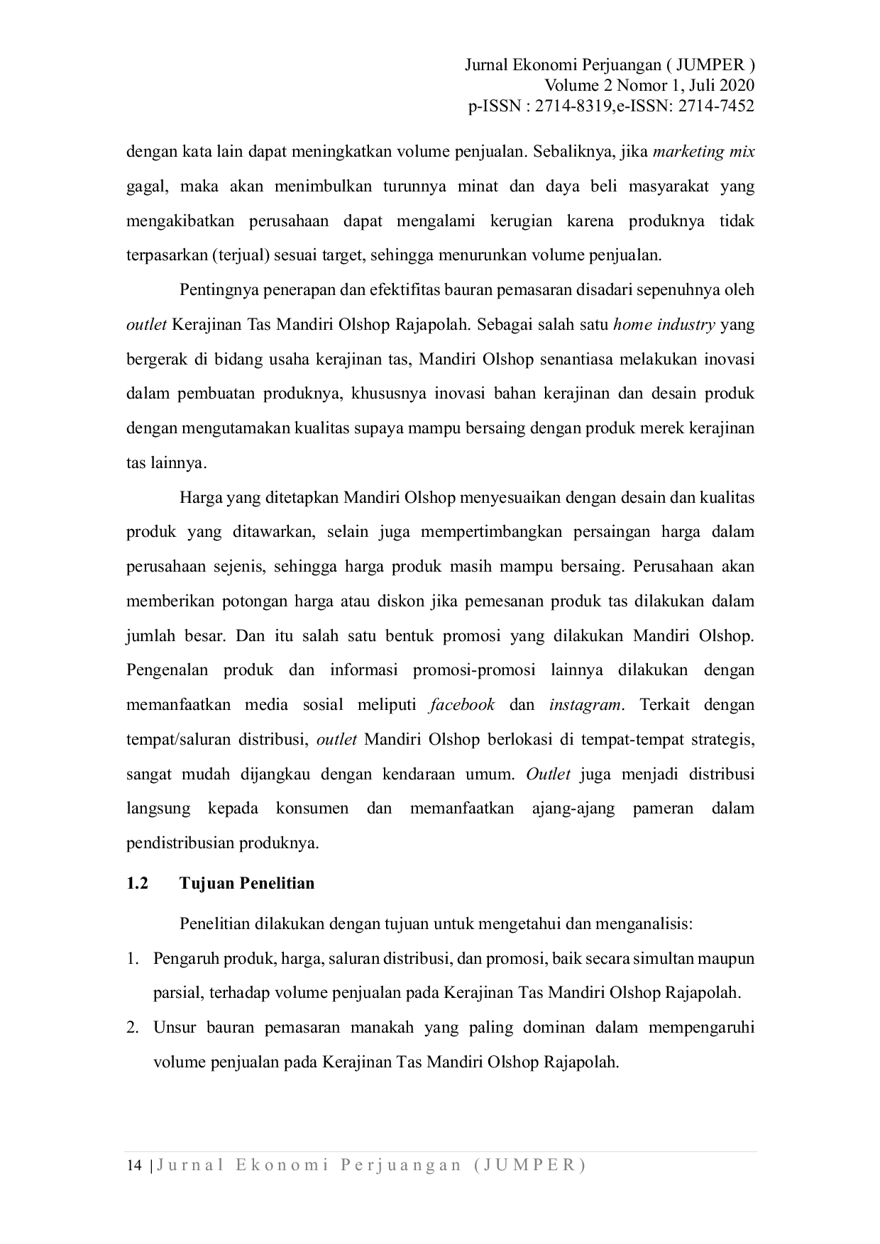 JURIS Analisis Volume Penjualan Berdasarkan Bauran Pemasaran Pada Home Industry Kerajinan Tas Mandiri Olshop Rajapolah