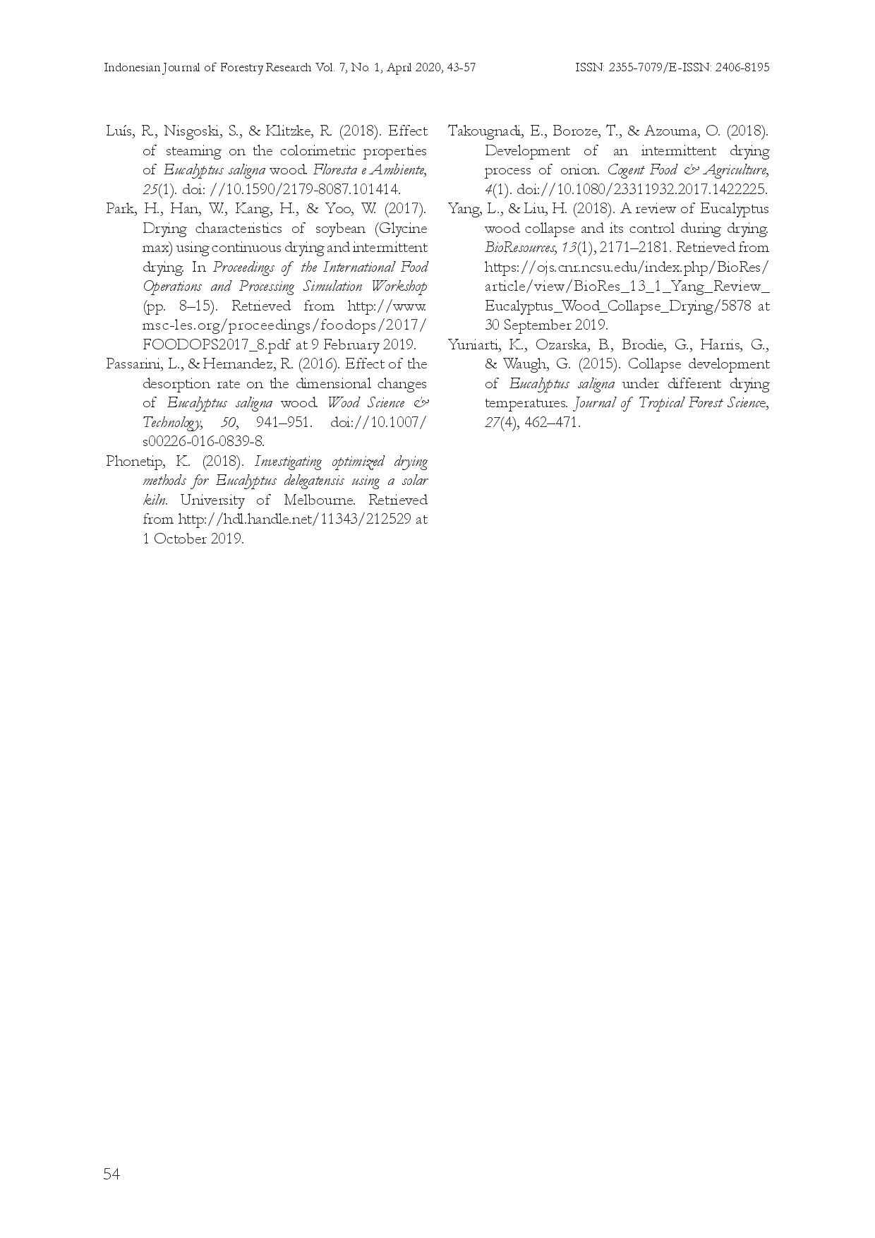 juris THE DRYING PERFORMANCE AND POST DRYING QUALITIES OF Eucalyptus saligna EXPOSED TO INTERMITTENT AND CONTINUOUS DRYING