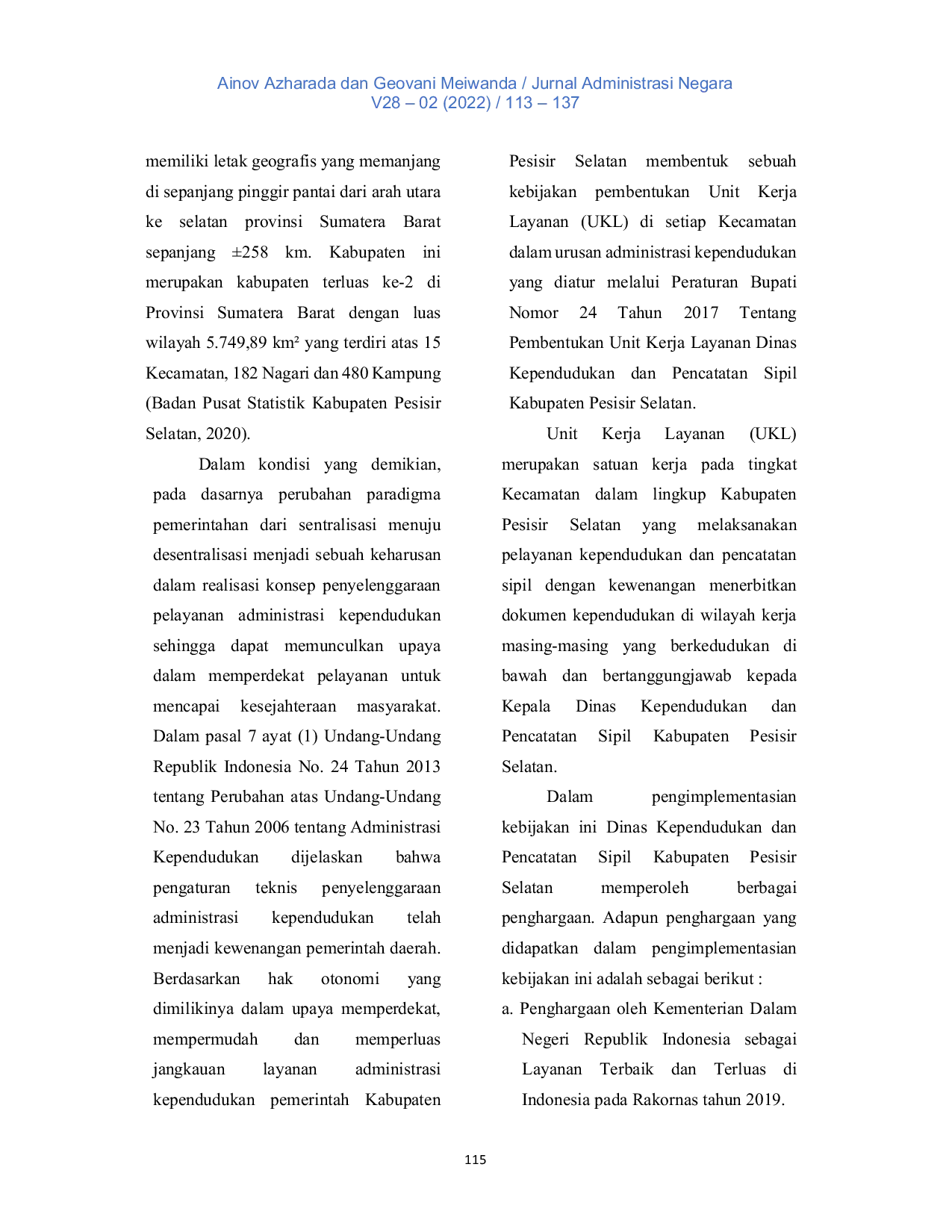 JURIS IMPLEMENTASI PERATURAN BUPATI NOMOR 24 TAHUN 2017 TENTANG PEMBENTUKAN UNIT KERJA LAYANAN DALAM PELAYANAN ADMINISTRASI KEPENDUDUKAN DI KABUPATEN PESISIR SELATAN