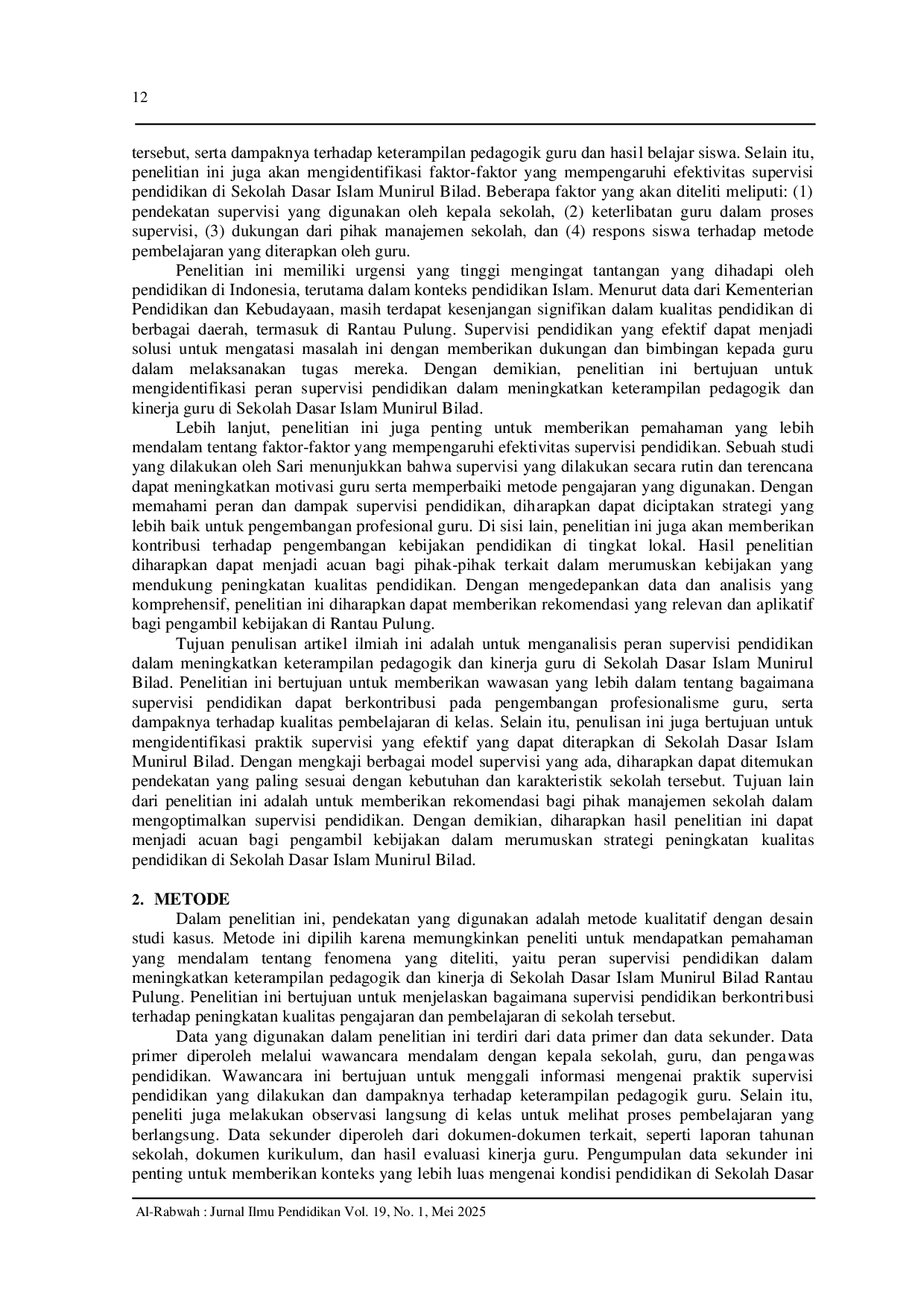 JURIS Peran Supervisi Pendidikan Dalam Meningkatkan Keterampilan Pedagogik Dan Kinerja Di Sekolah Dasar Islam Munirul Bilad Rantau Pulung